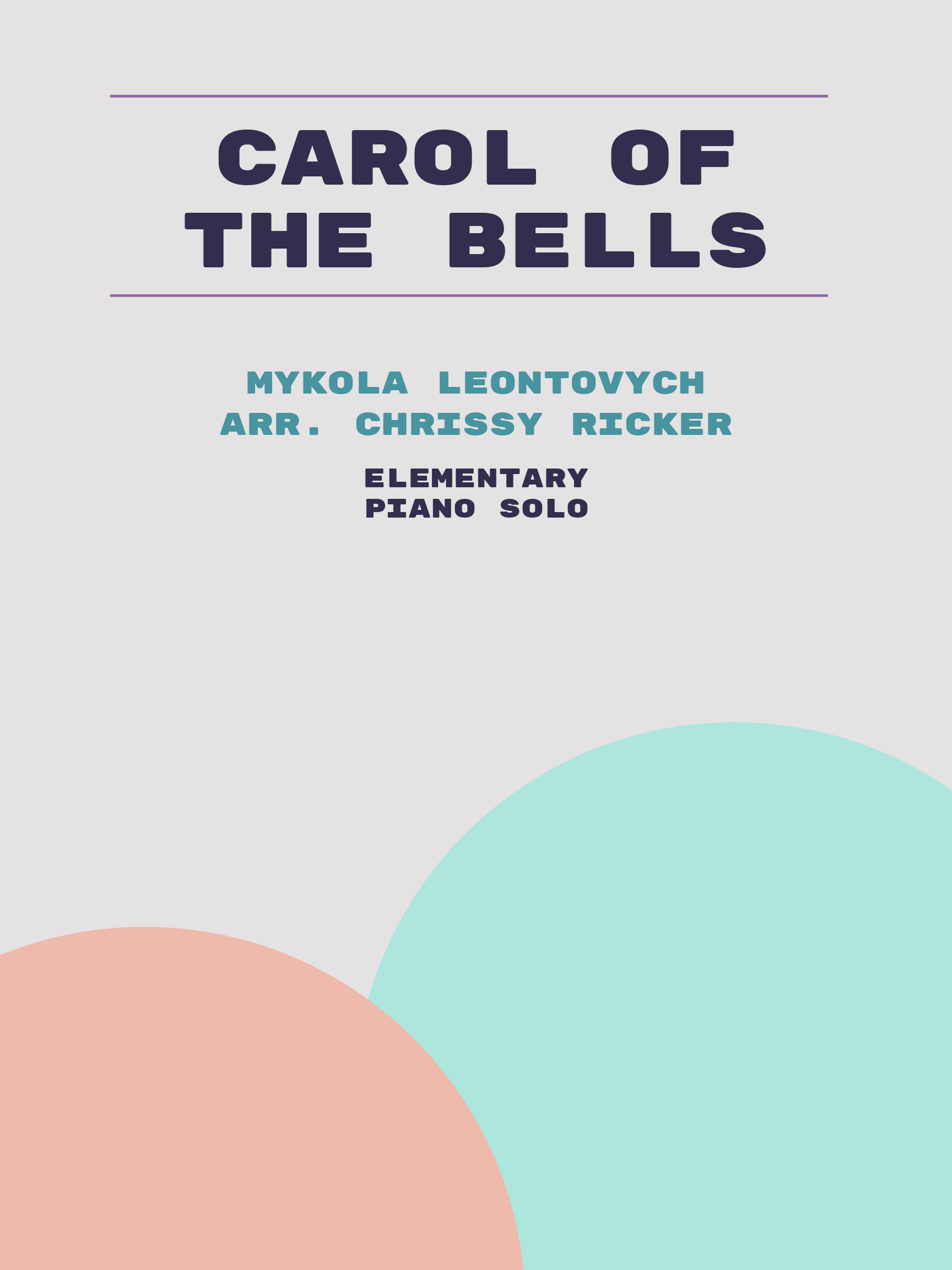 Carol of the Bells by Mykola Leontovych