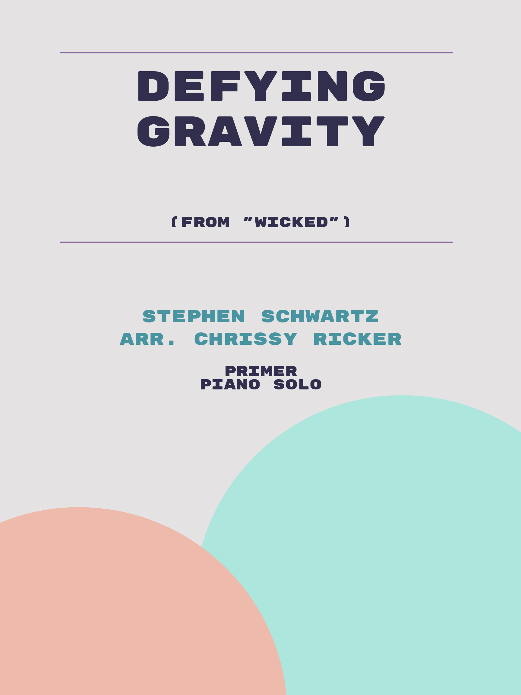 Defying Gravity by Stephen Schwartz