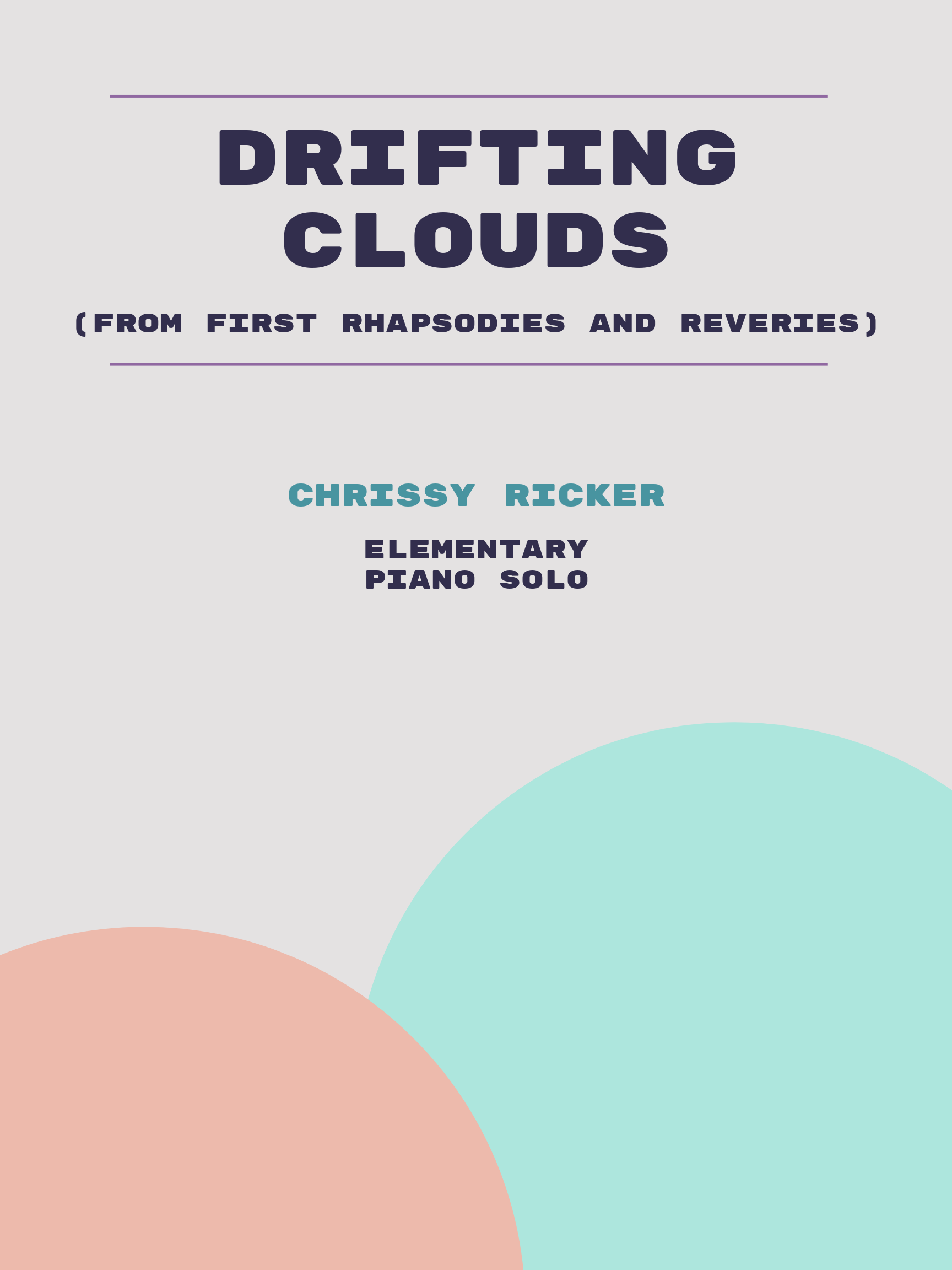 Drifting Clouds by Chrissy Ricker