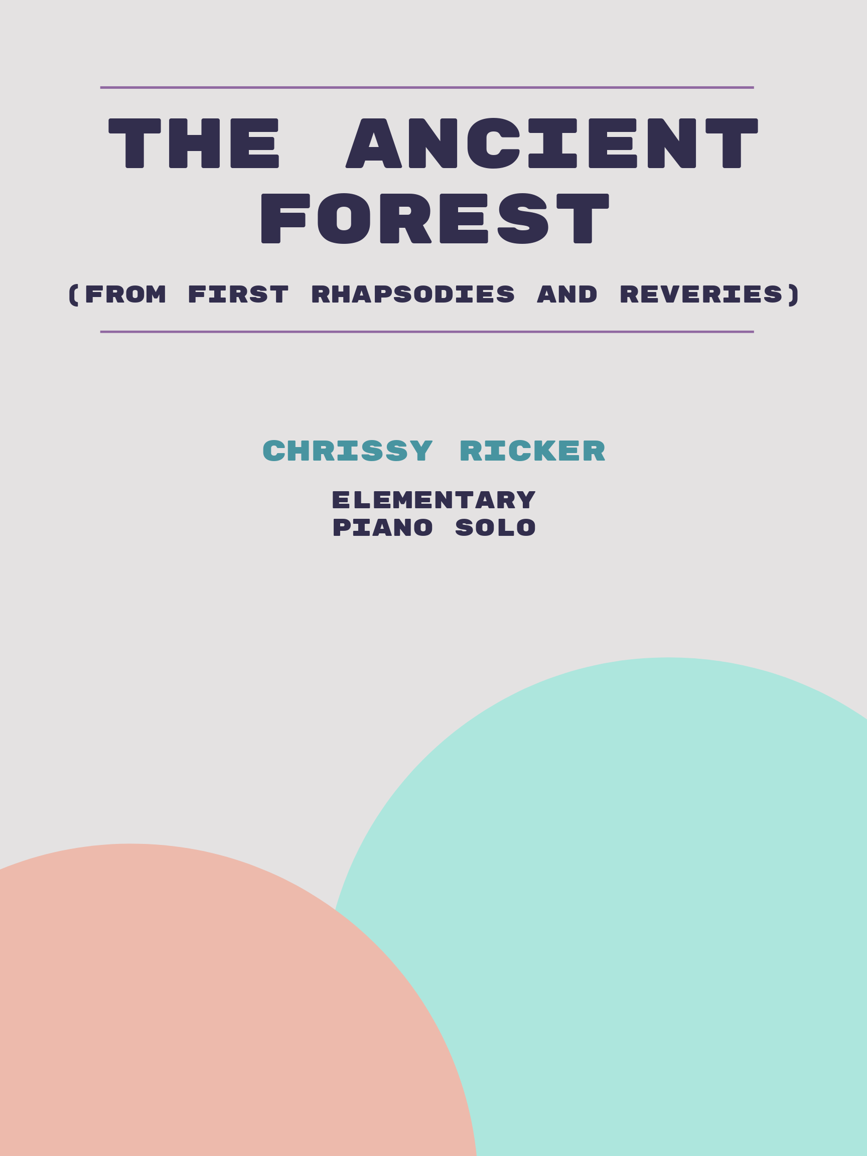 The Ancient Forest by Chrissy Ricker