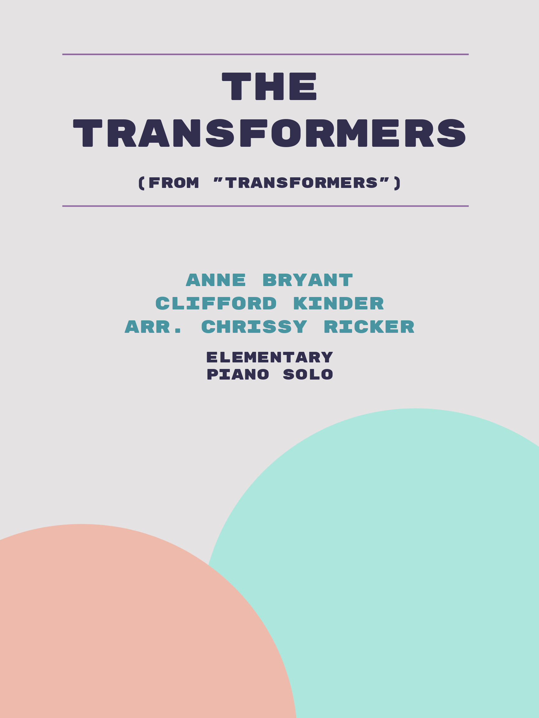 The Transformers by Anne Bryant, Clifford Kinder