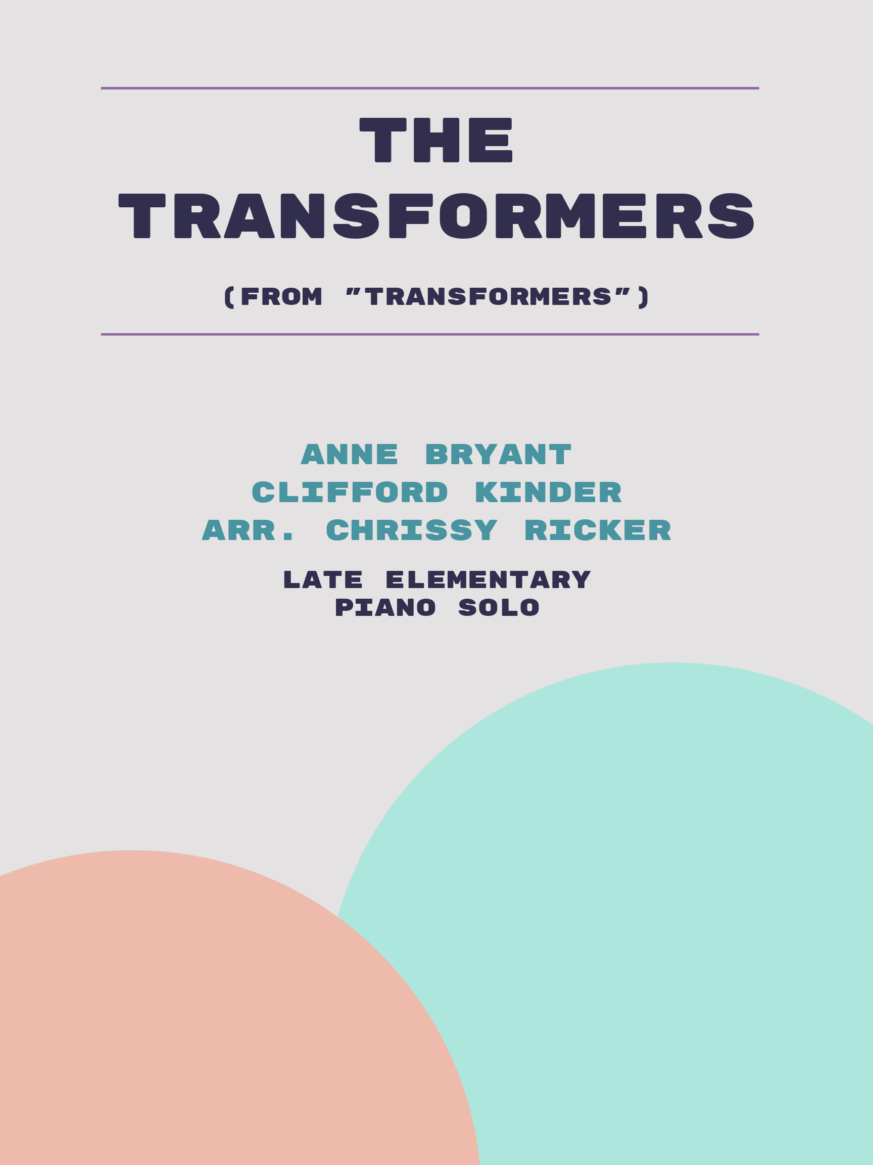 The Transformers by Anne Bryant, Clifford Kinder