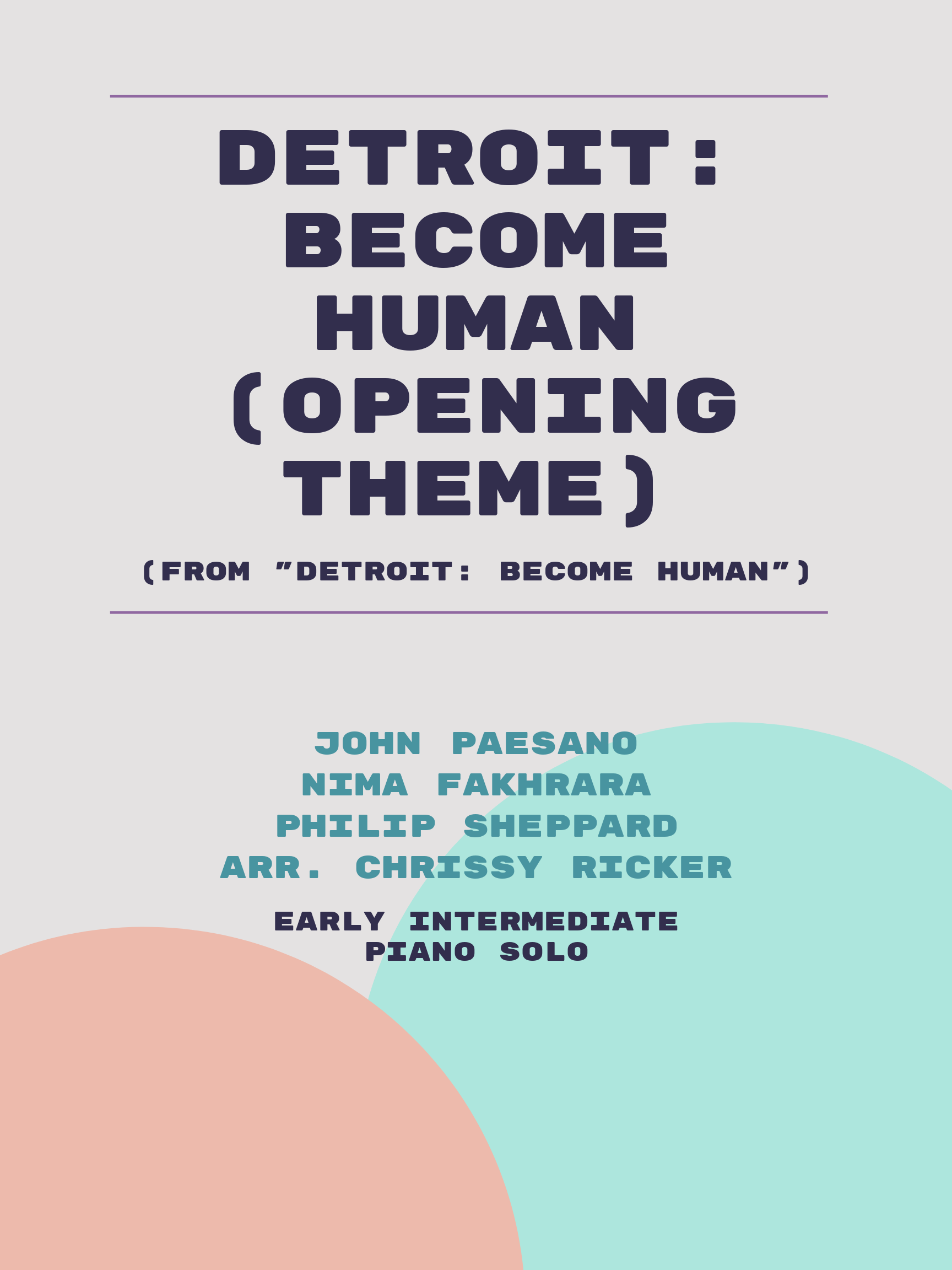 Detroit: Become Human (Opening Theme) by John Paesano, Nima Fakhrara, Philip Sheppard