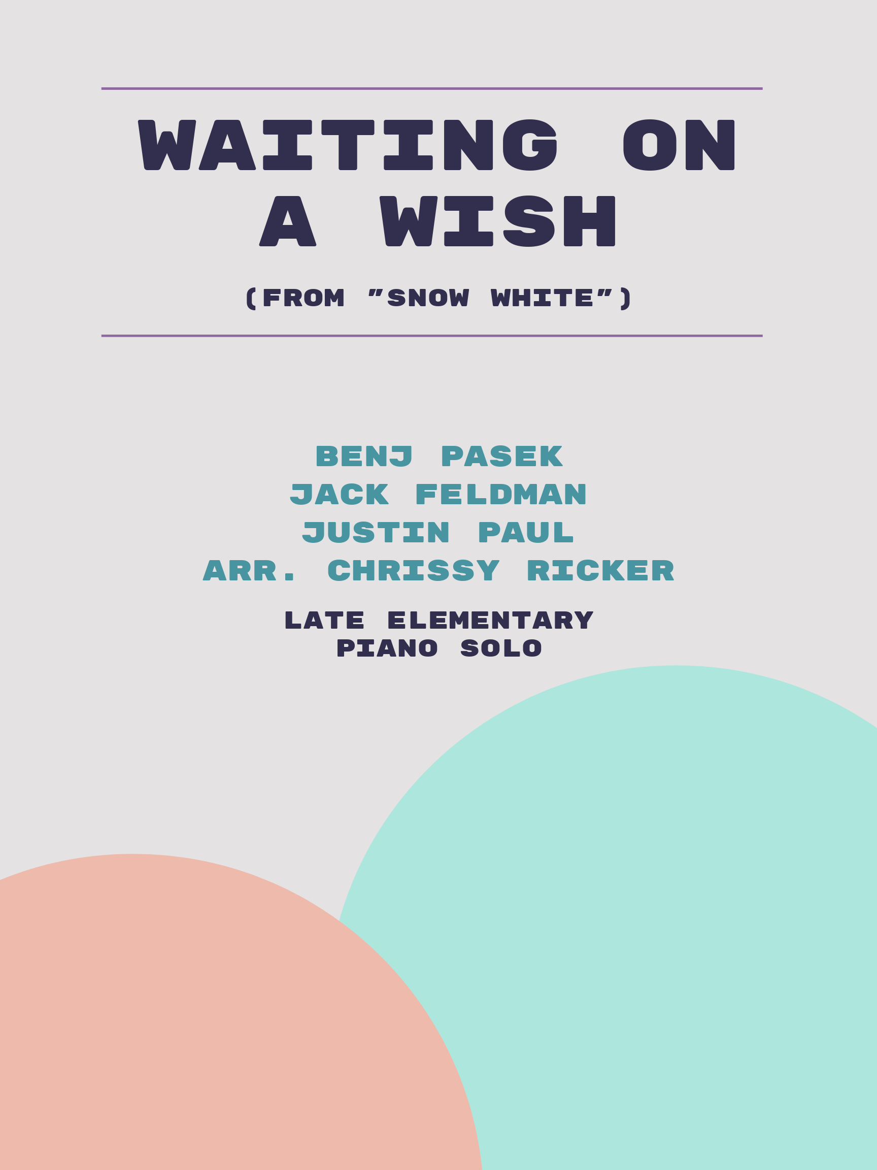 Waiting on a Wish by Benj Pasek, Jack Feldman, Justin Paul