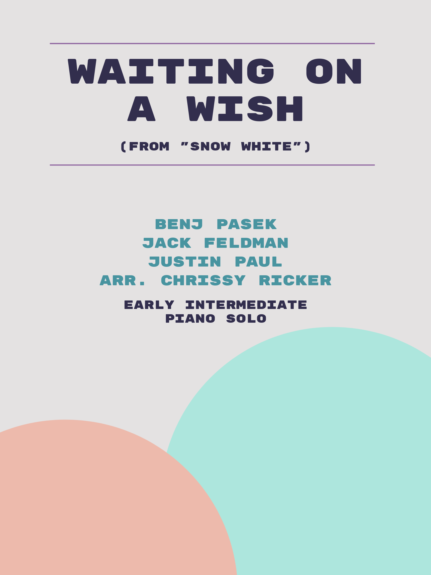 Waiting on a Wish by Benj Pasek, Jack Feldman, Justin Paul