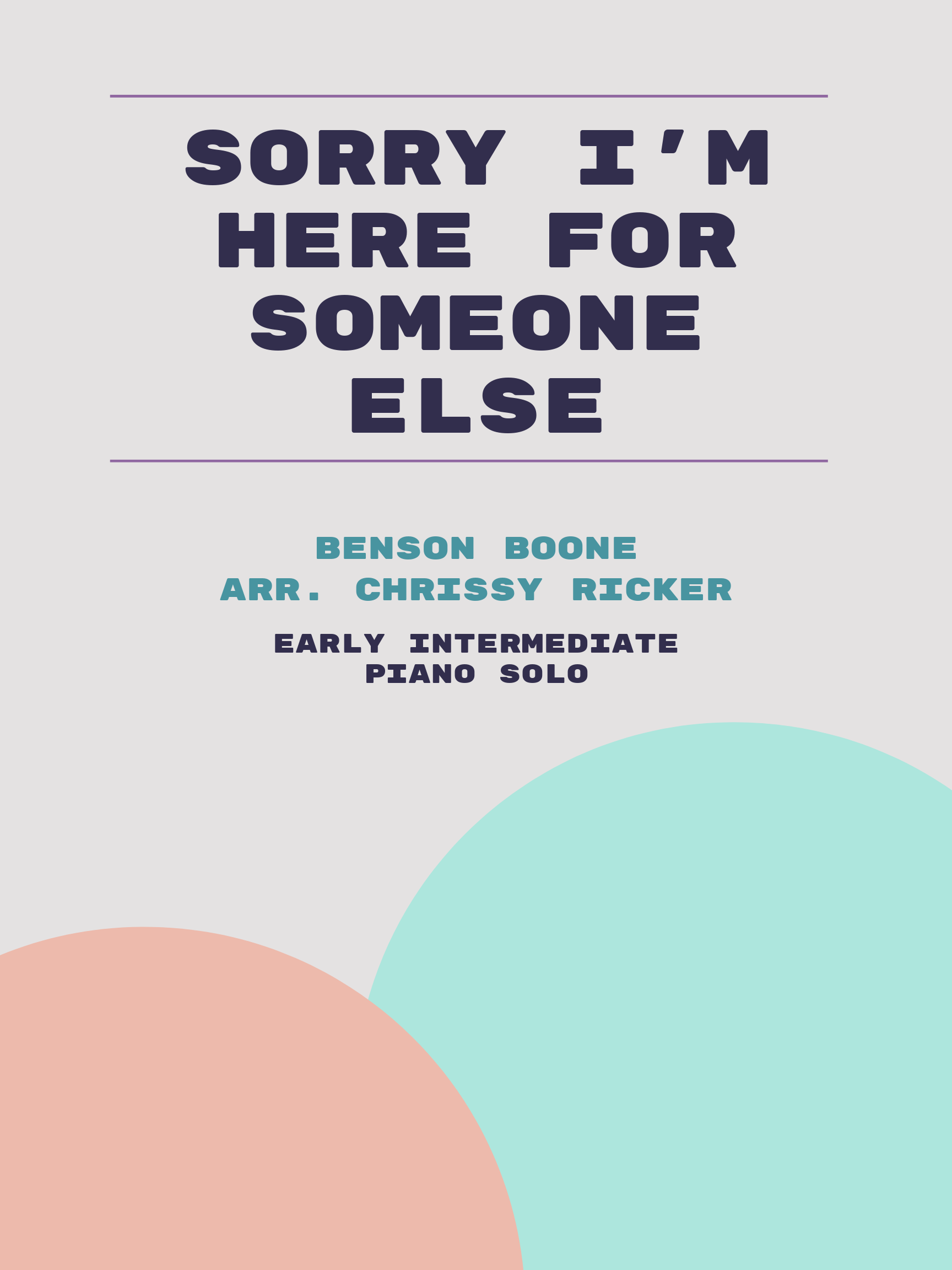 Sorry I'm Here for Someone Else by Benson Boone