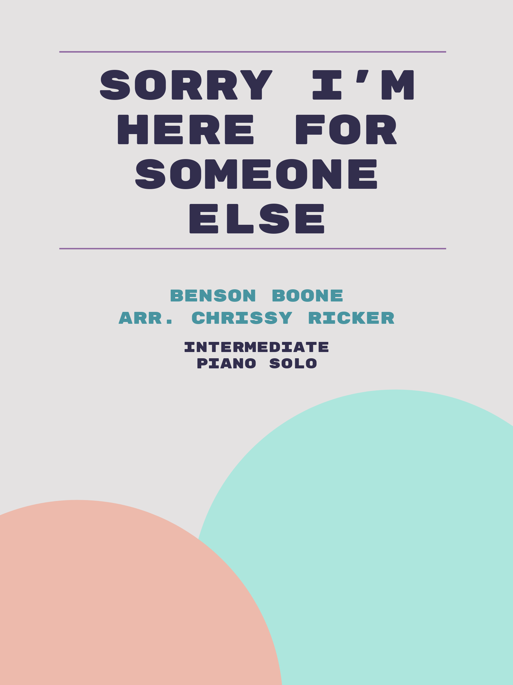 Sorry I'm Here for Someone Else by Benson Boone