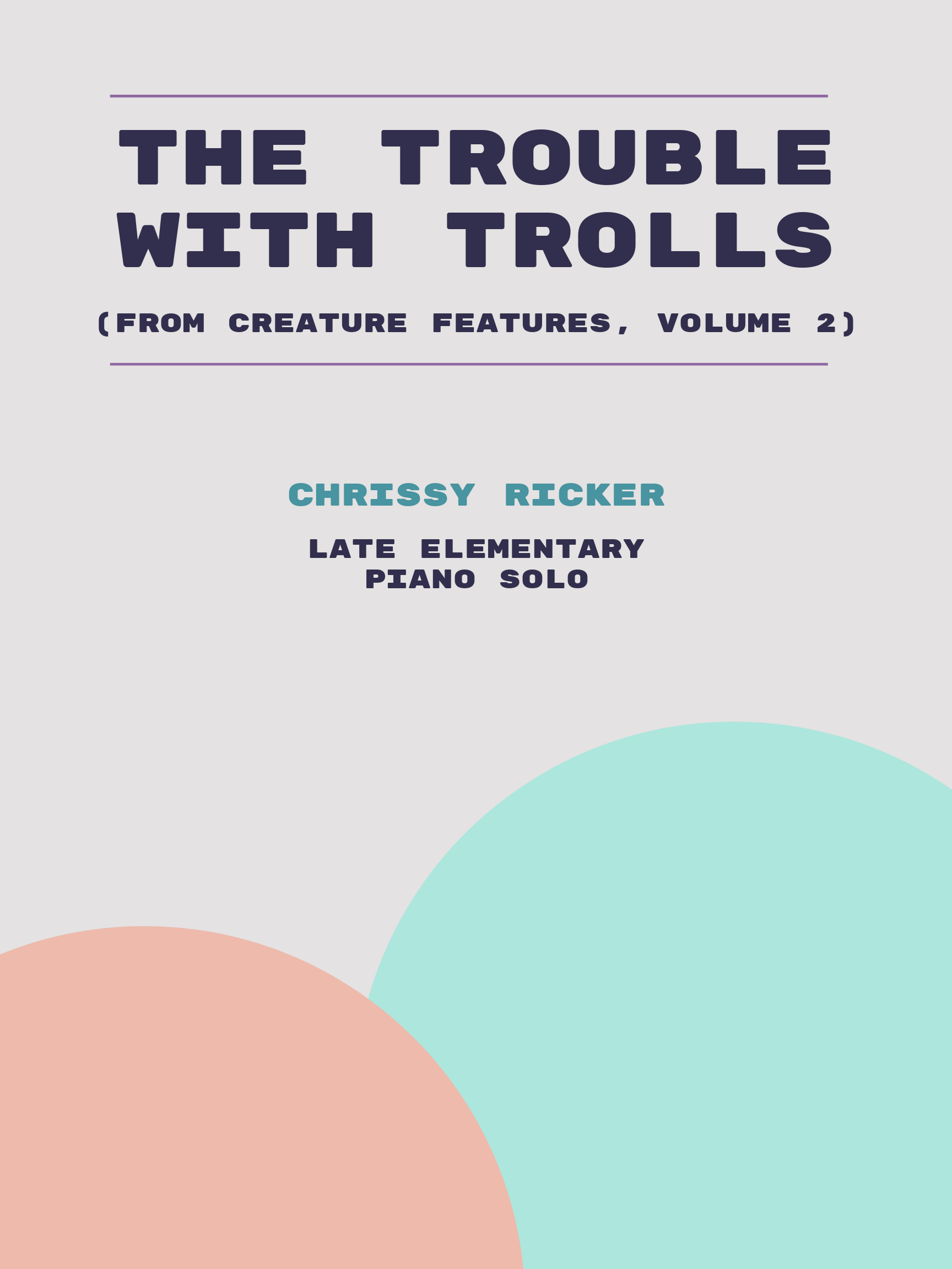 The Trouble with Trolls by Chrissy Ricker