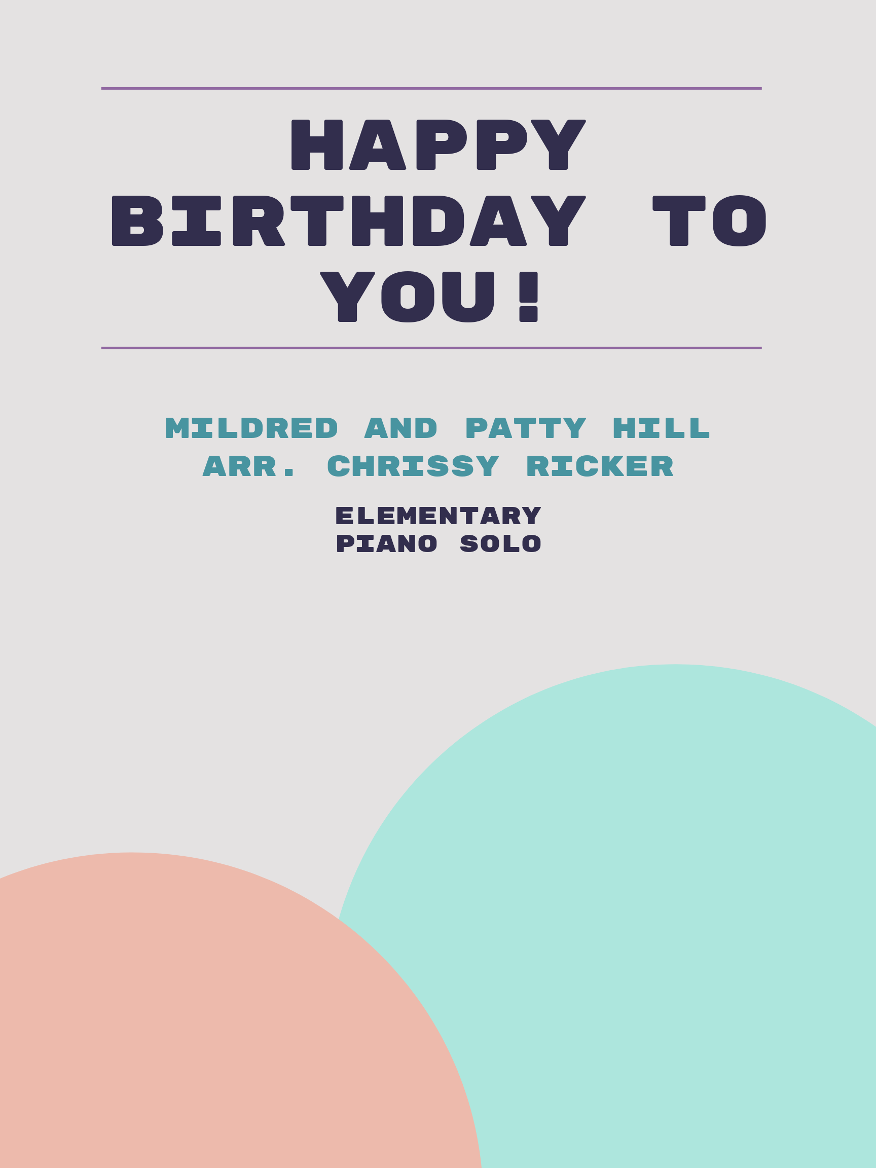 Happy Birthday to You! by Mildred and Patty Hill