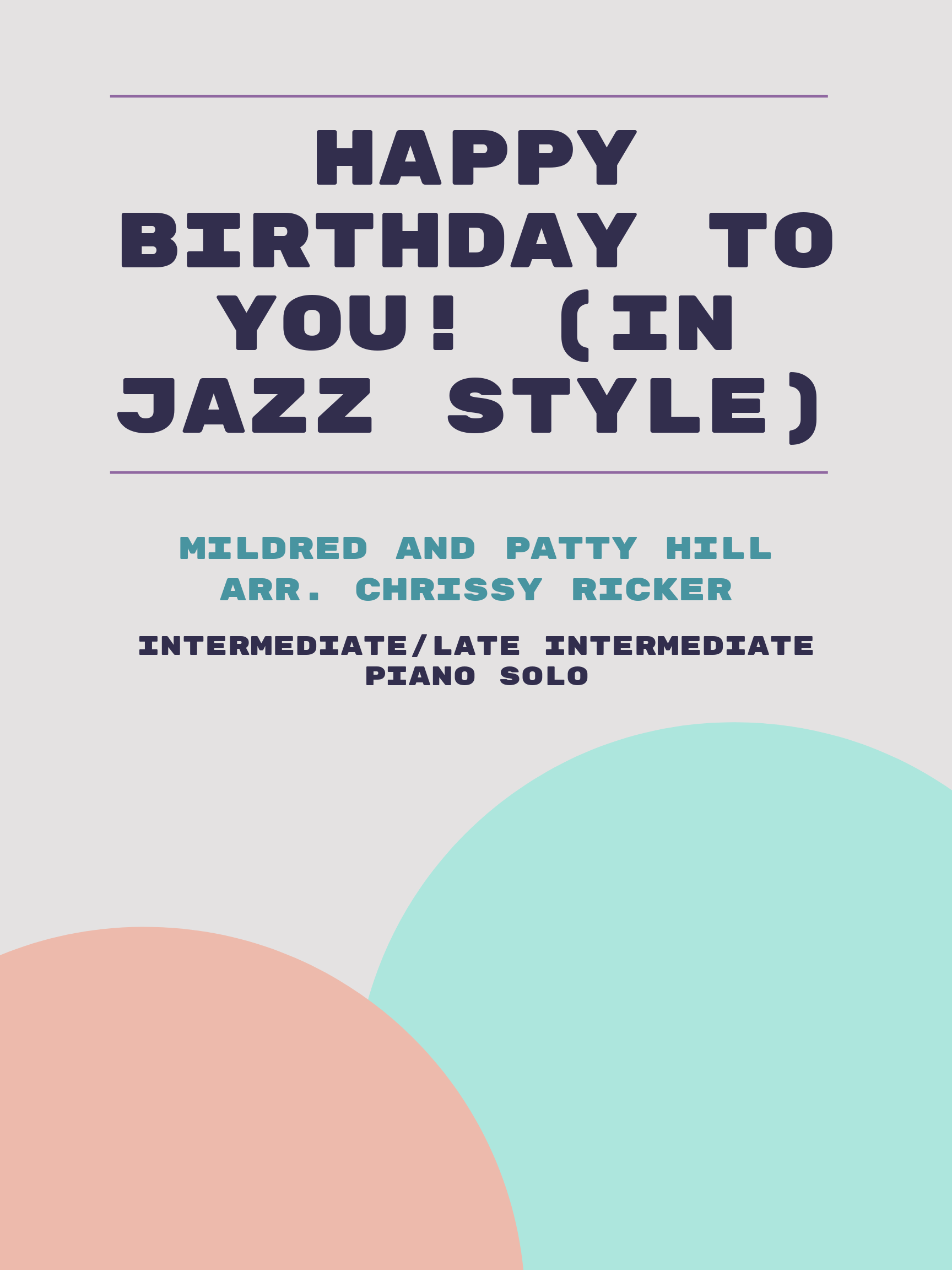 Happy Birthday to You! (in jazz style) by Mildred and Patty Hill