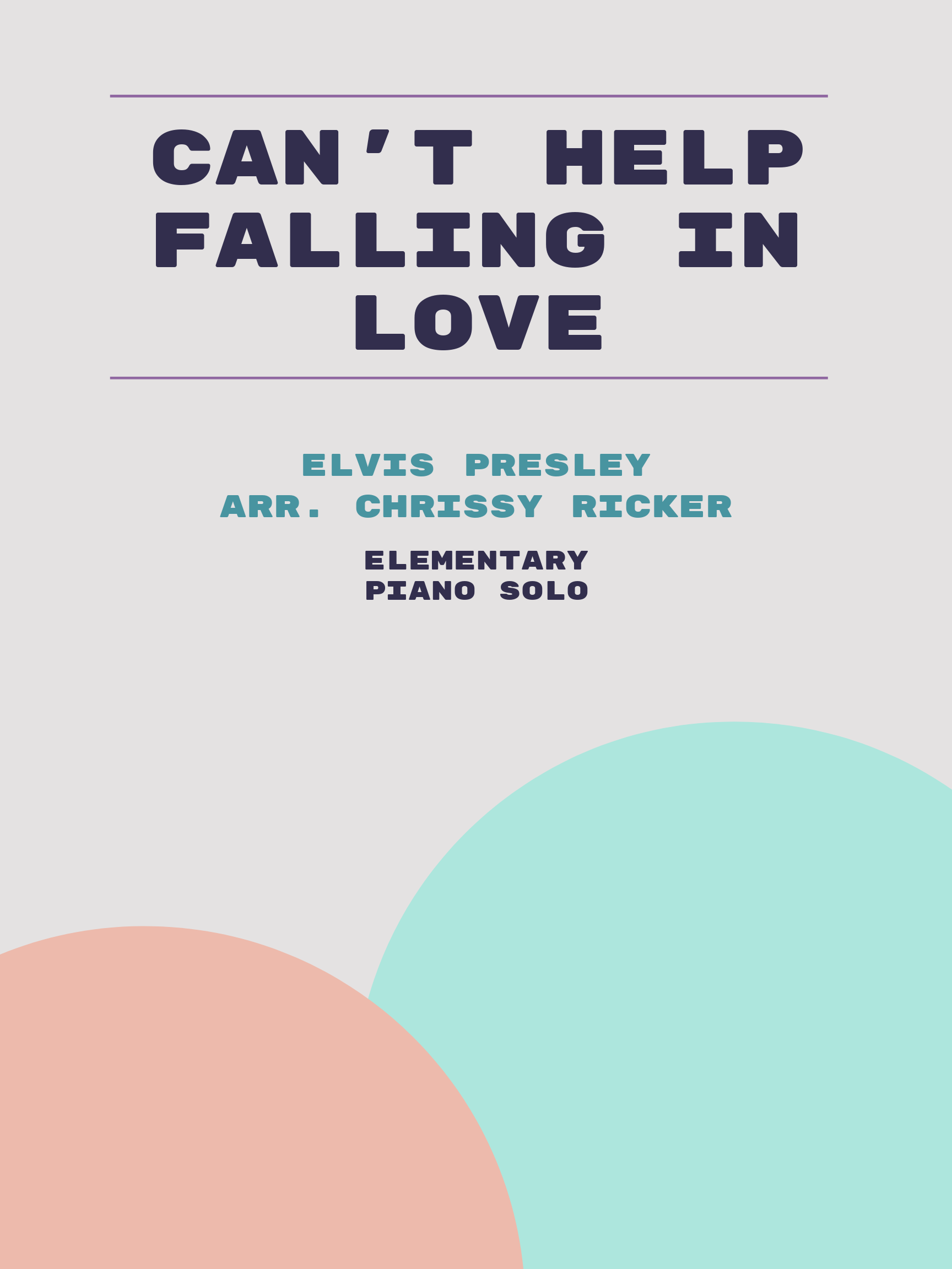 Can't Help Falling in Love by Elvis Presley