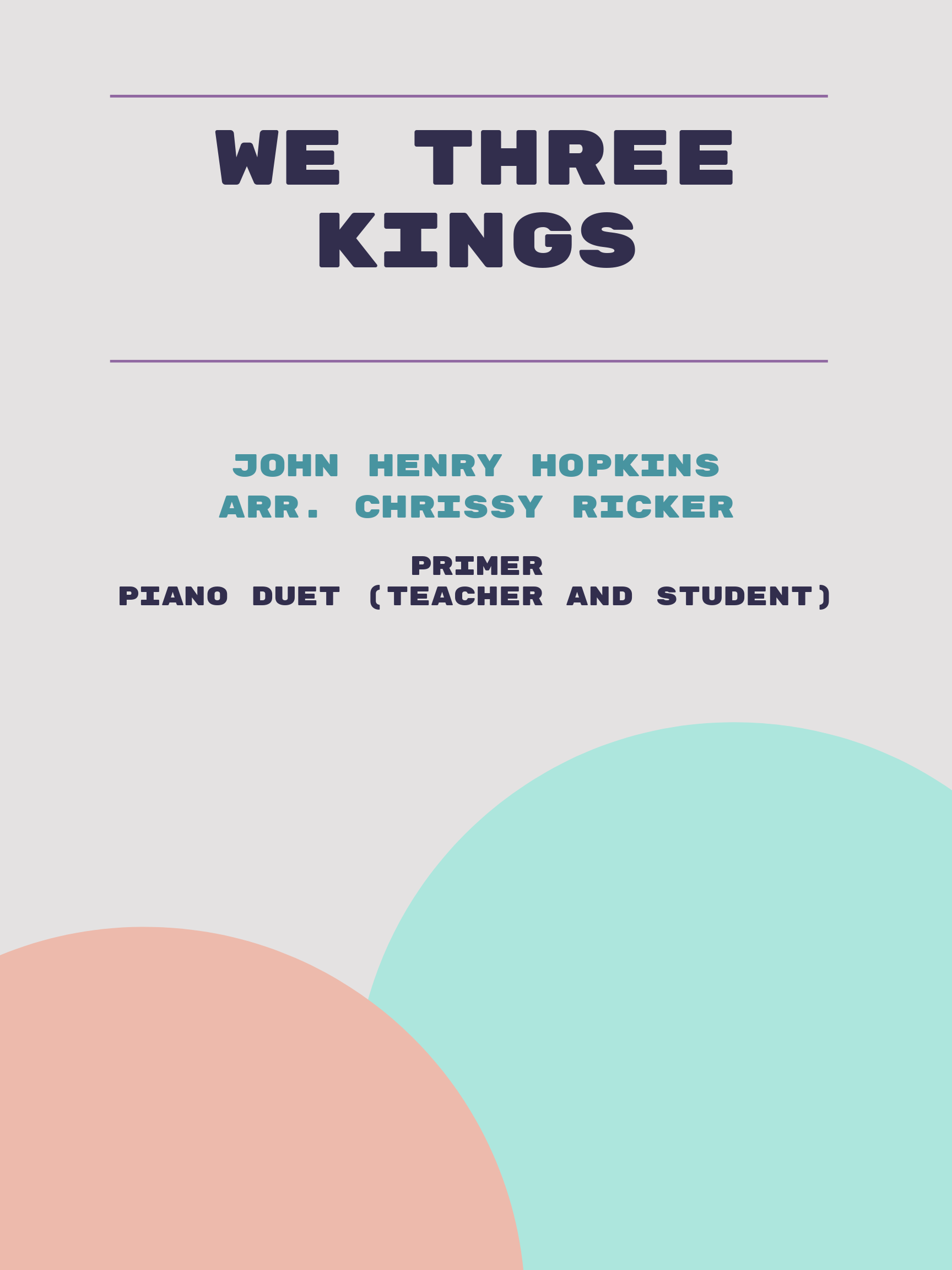 We Three Kings by John Henry Hopkins