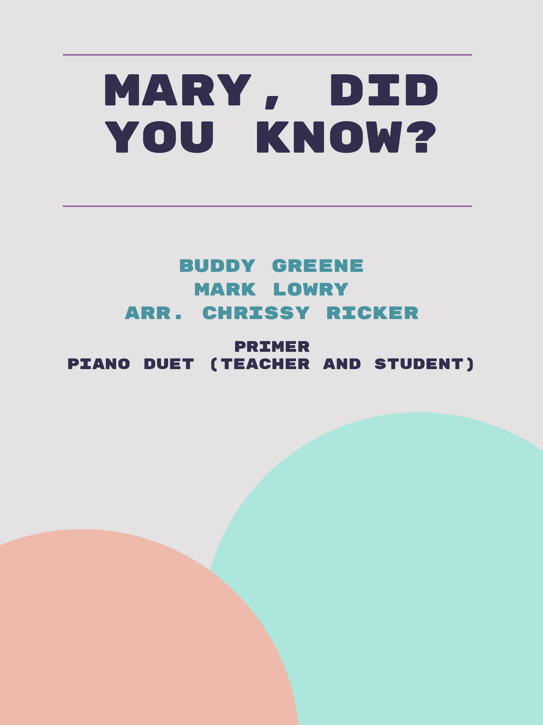 Mary, Did You Know? by Buddy Greene, Mark Lowry