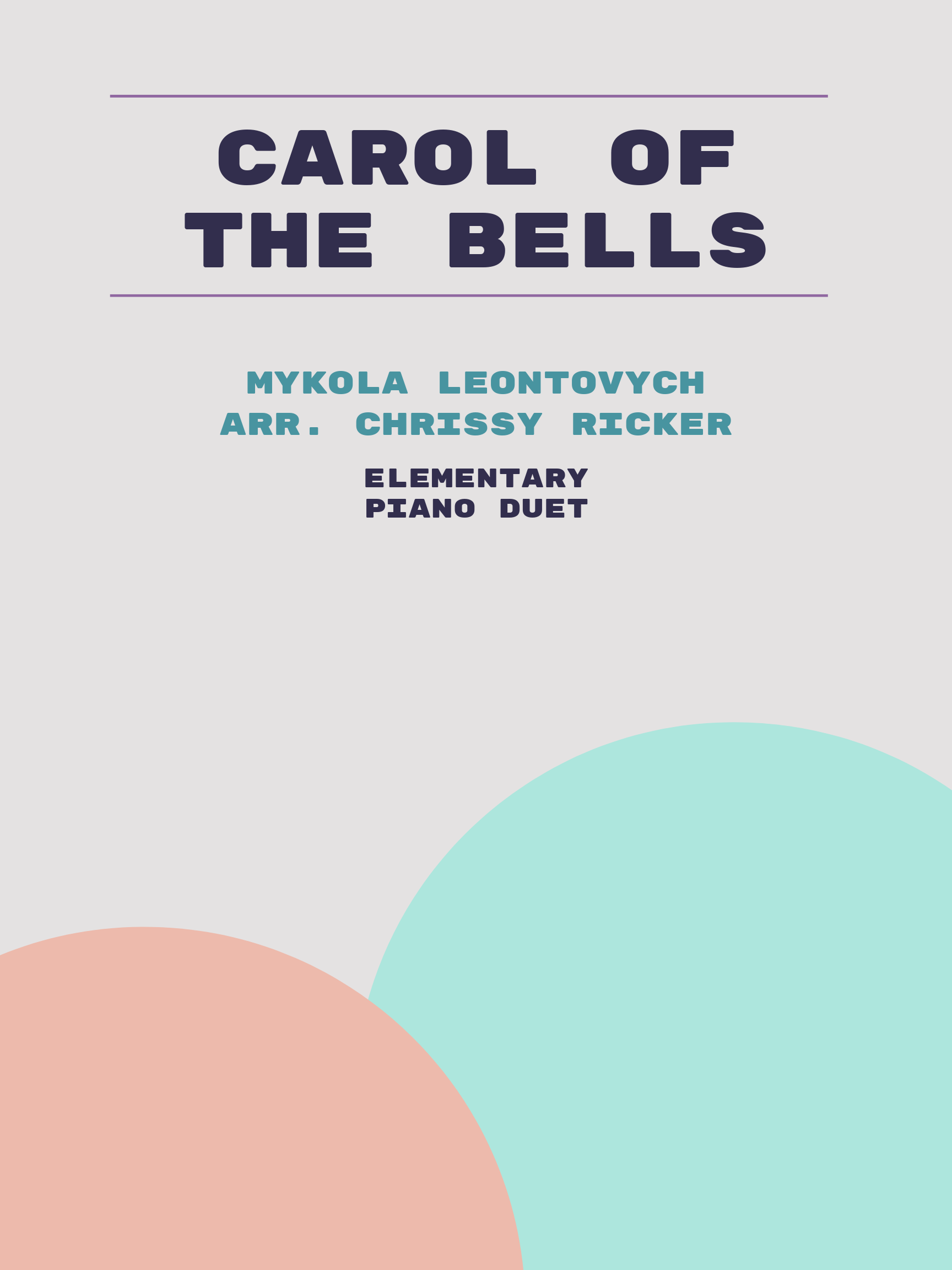 Carol of the Bells by Mykola Leontovych