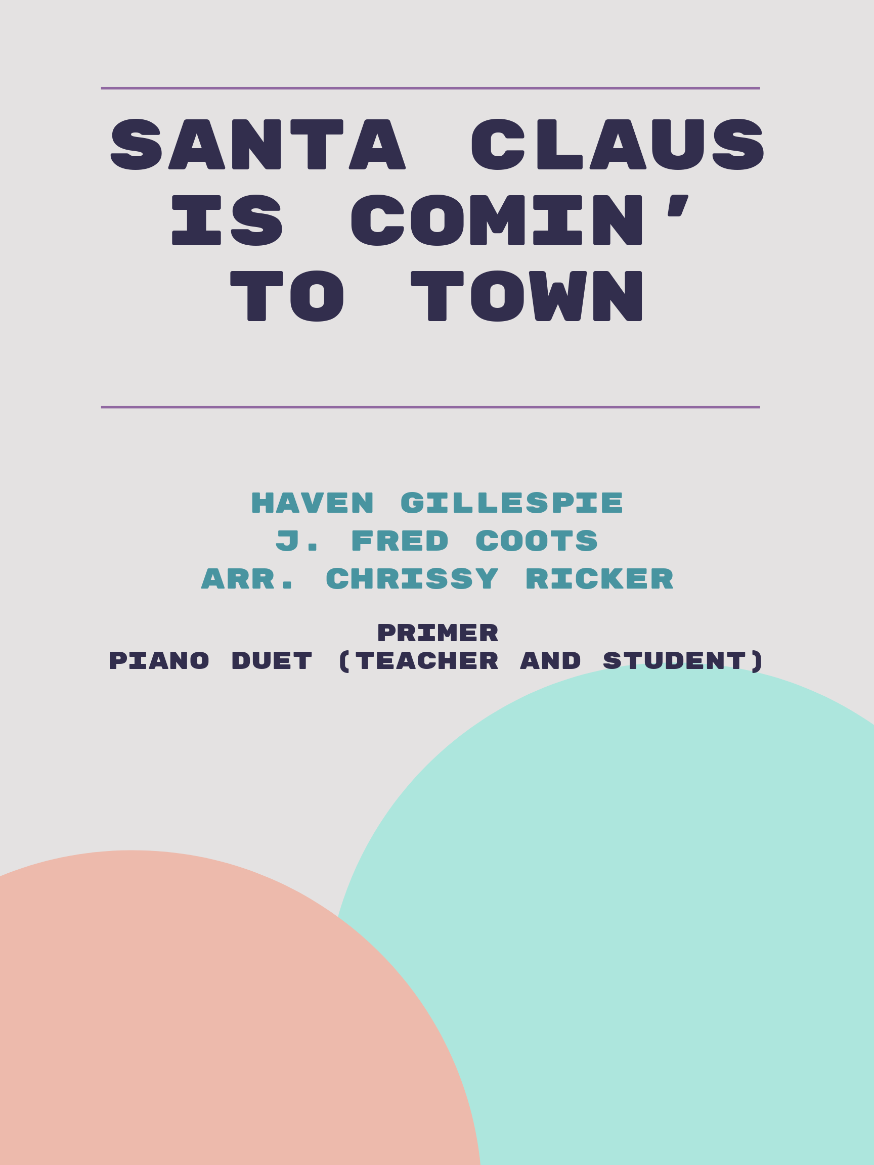 Santa Claus is Comin' to Town by Haven Gillespie, J. Fred Coots