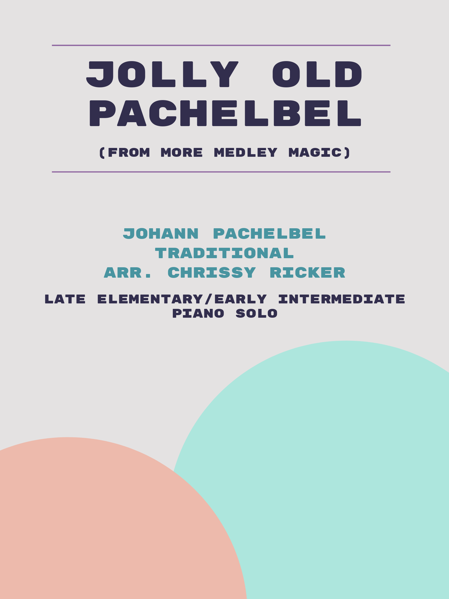 Jolly Old Pachelbel by Johann Pachelbel, Traditional