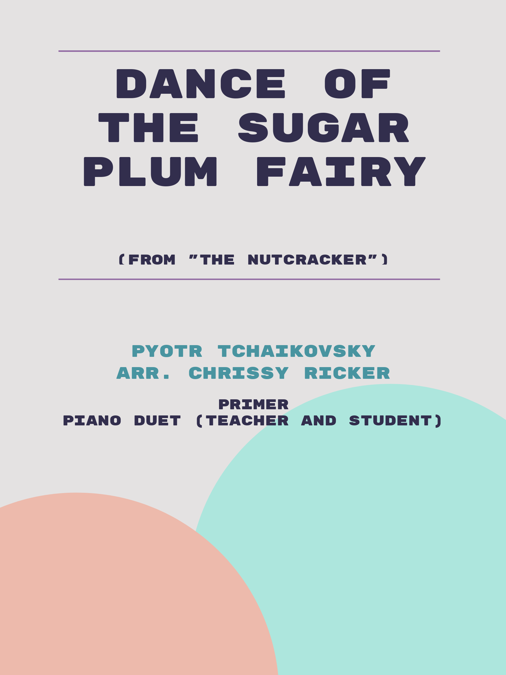 Dance of the Sugar Plum Fairy by Pyotr Tchaikovsky