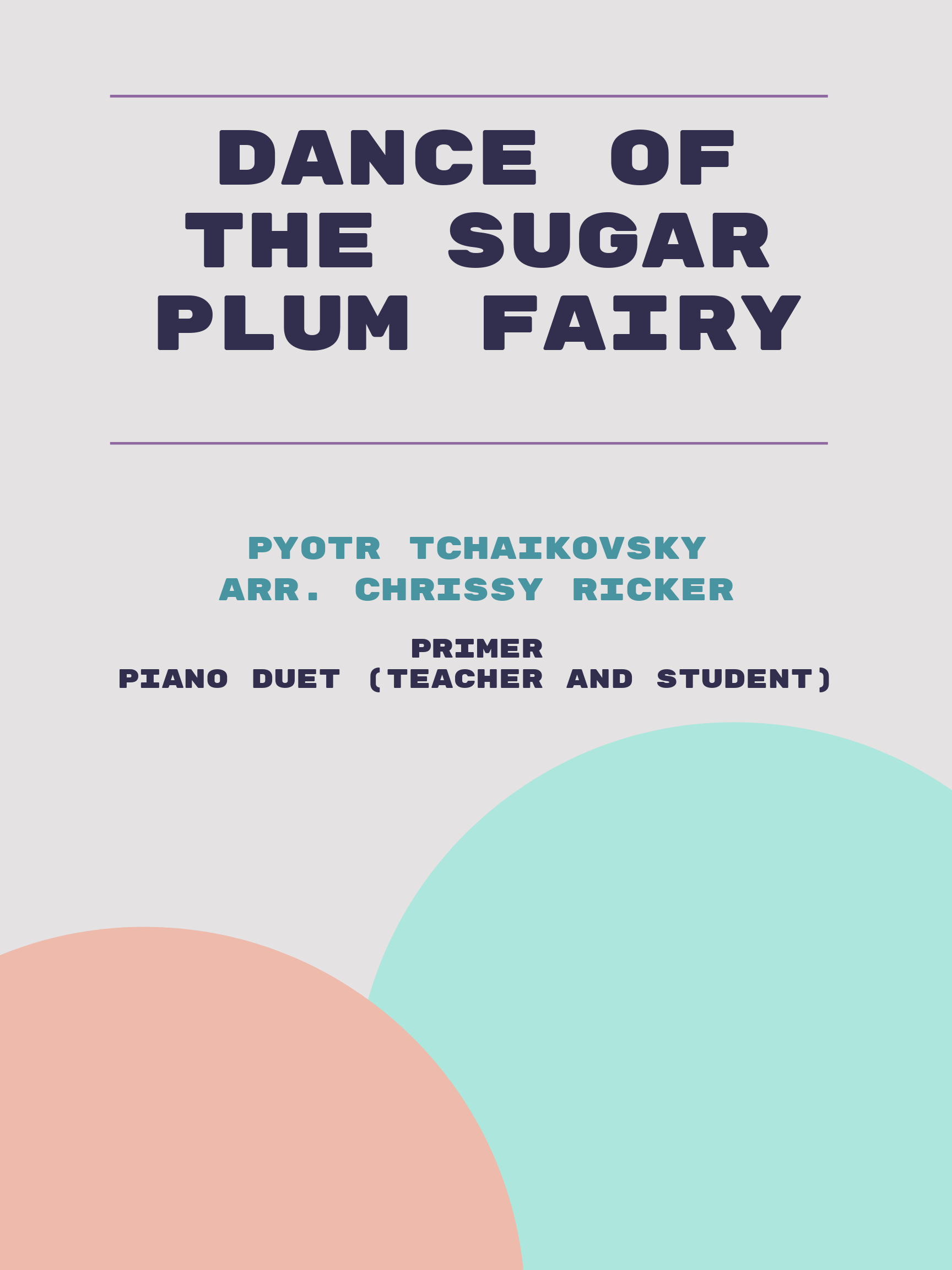 Dance of the Sugar Plum Fairy by Pyotr Tchaikovsky