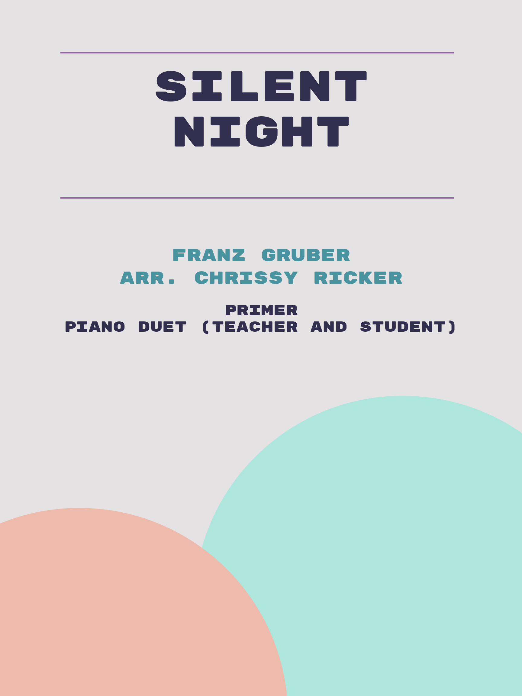 Silent Night by Franz Gruber