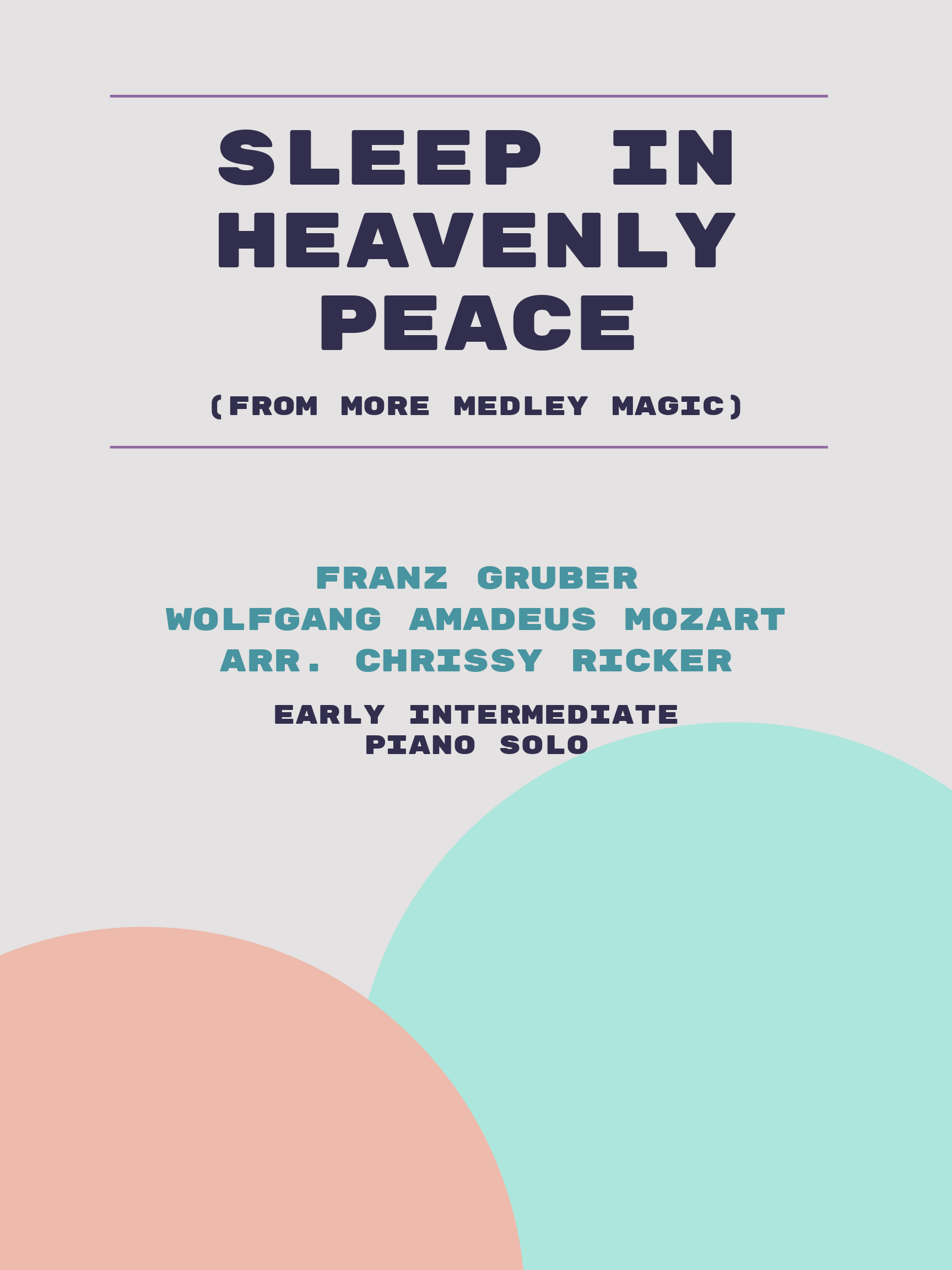 Sleep in Heavenly Peace by Franz Gruber, Wolfgang Amadeus Mozart