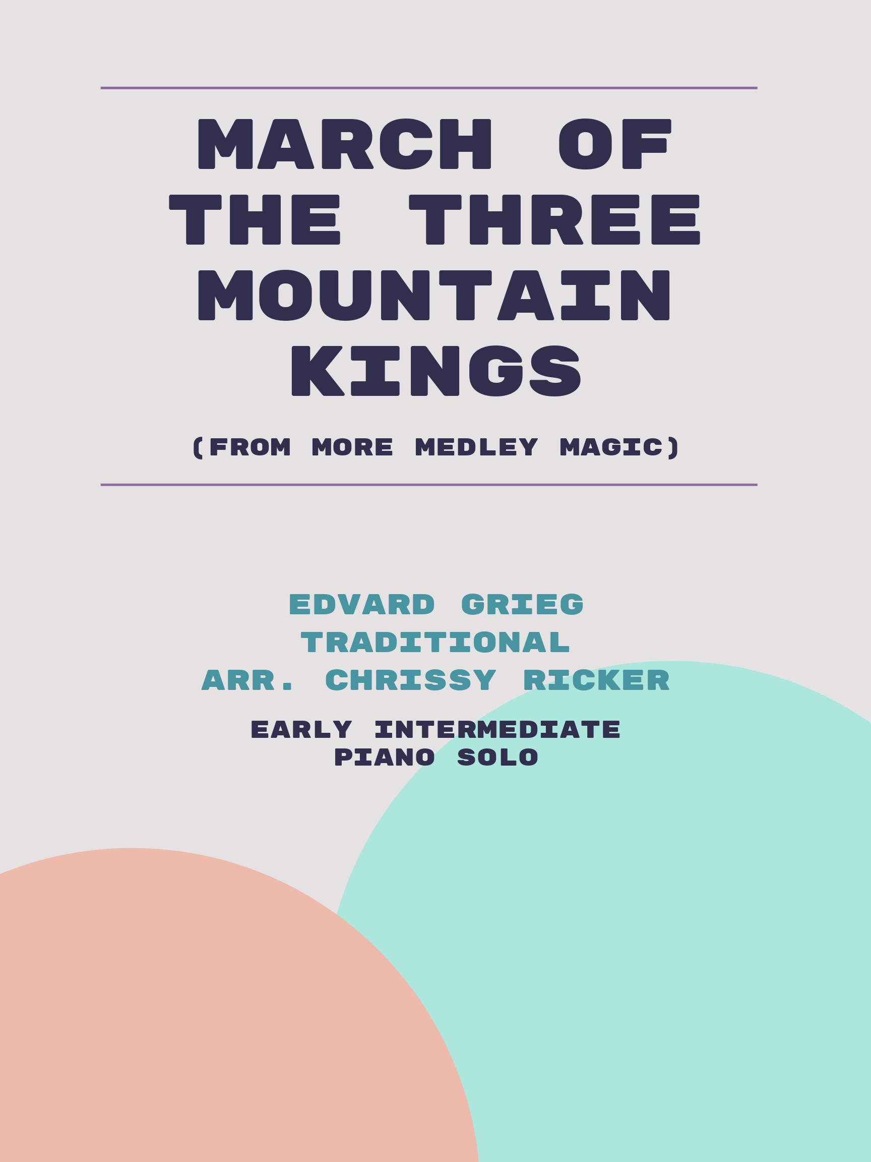 March of the Three Mountain Kings by Edvard Grieg, Traditional