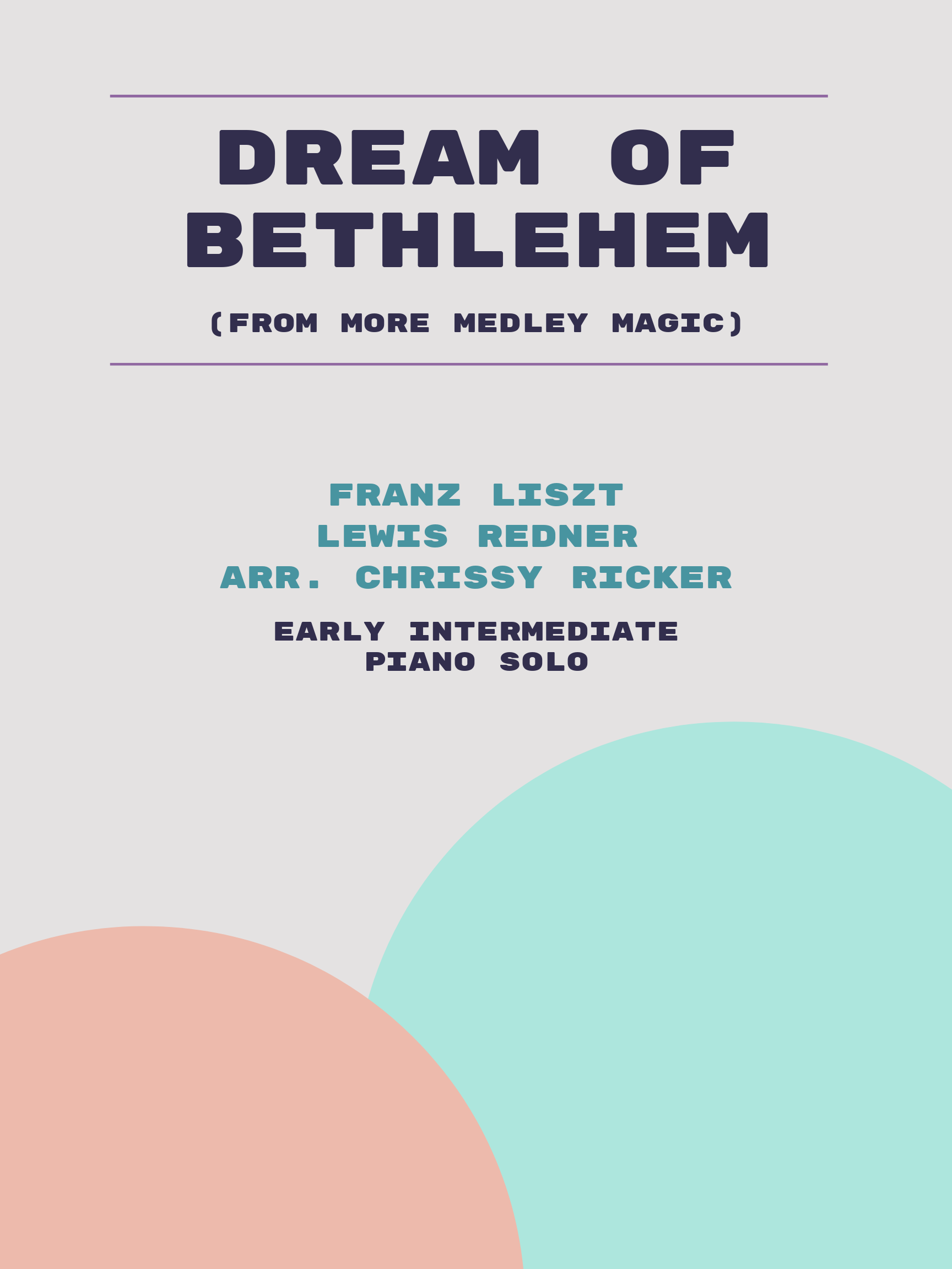 Dream of Bethlehem by Franz Liszt, Lewis Redner