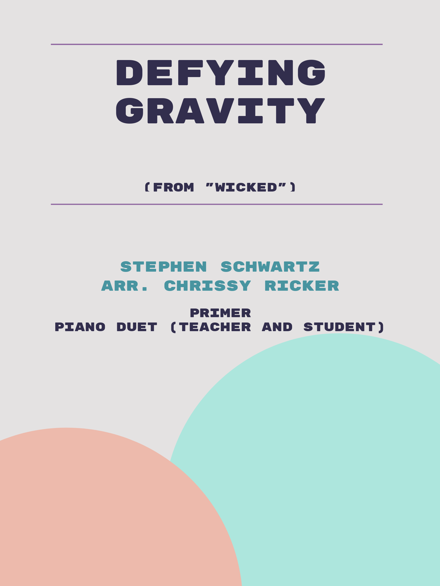 Defying Gravity by Stephen Schwartz