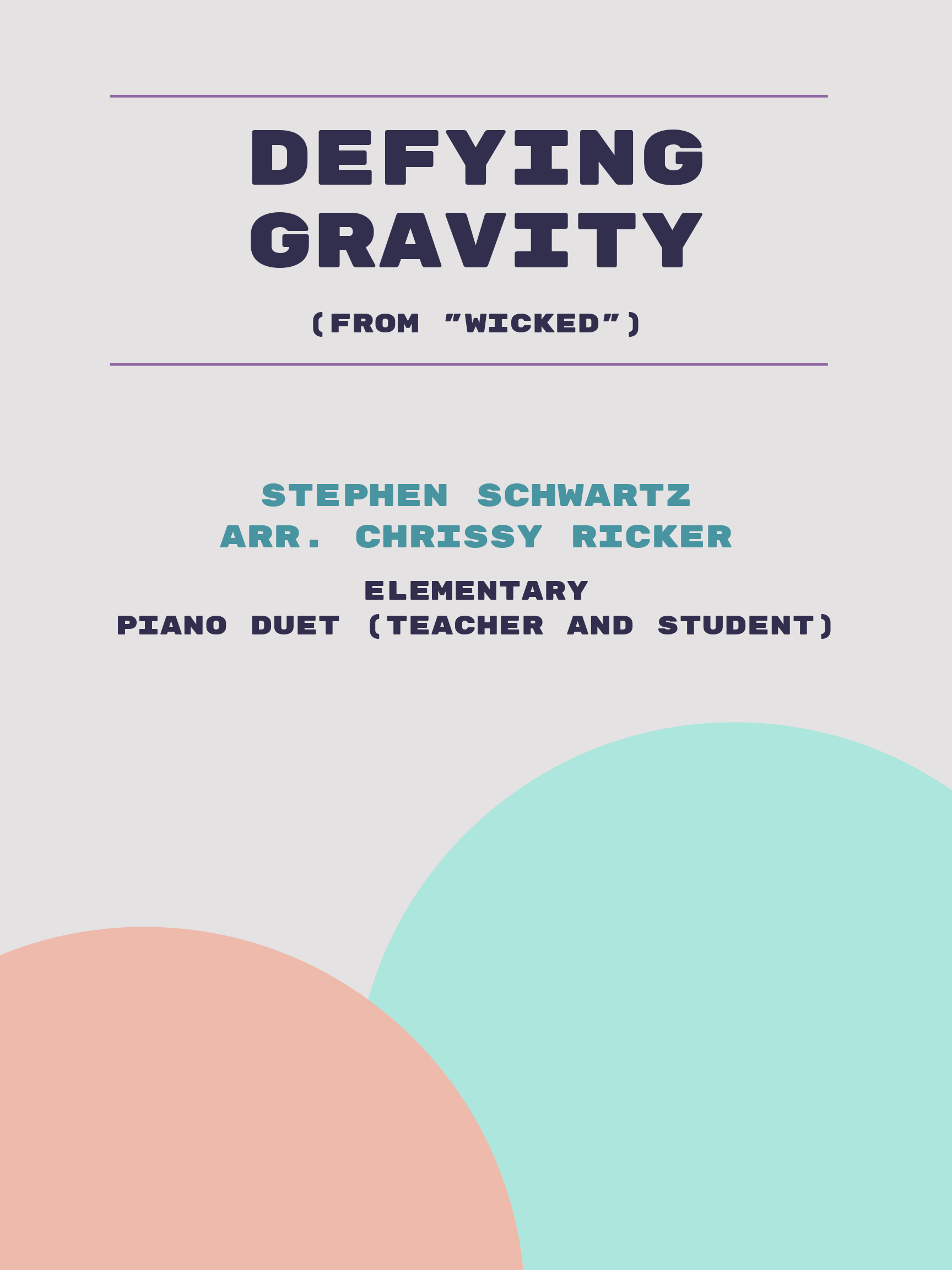 Defying Gravity by Stephen Schwartz