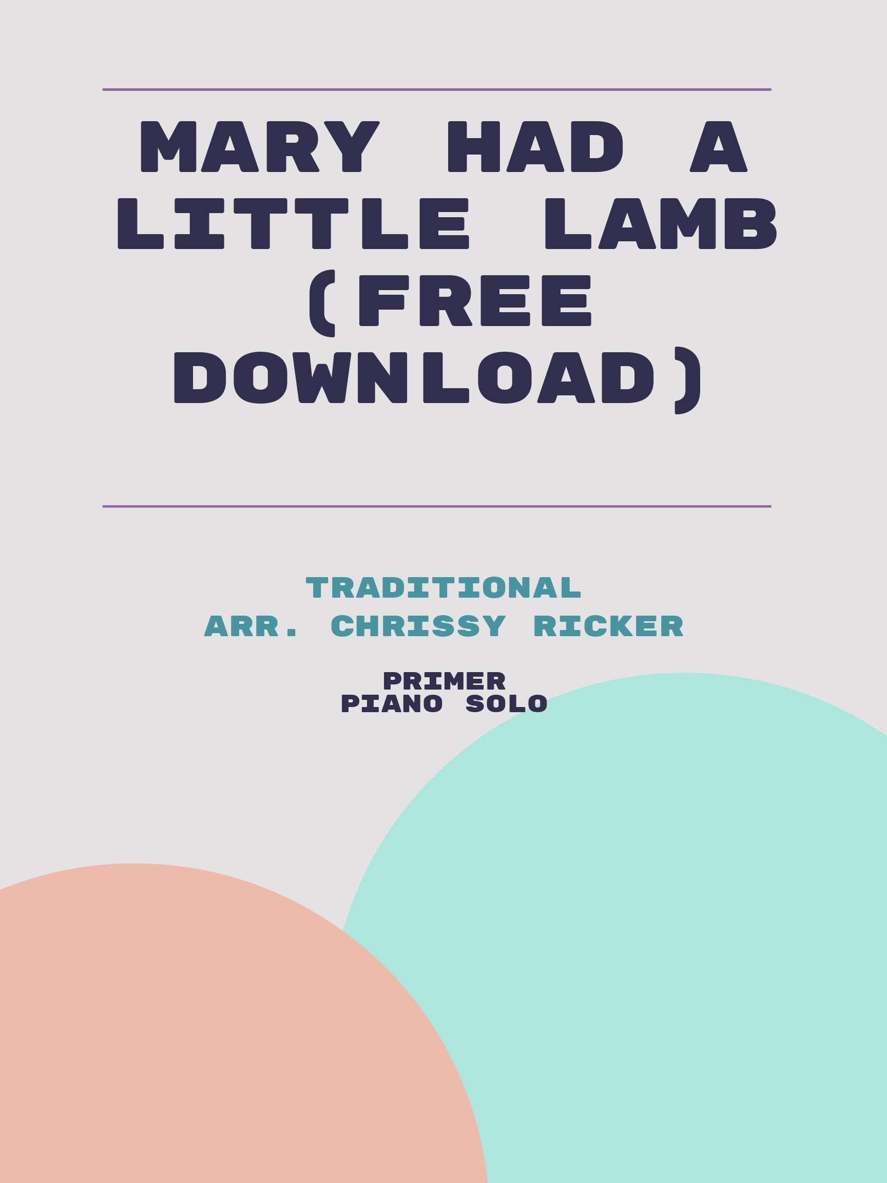 Mary Had a Little Lamb (free download) by Traditional