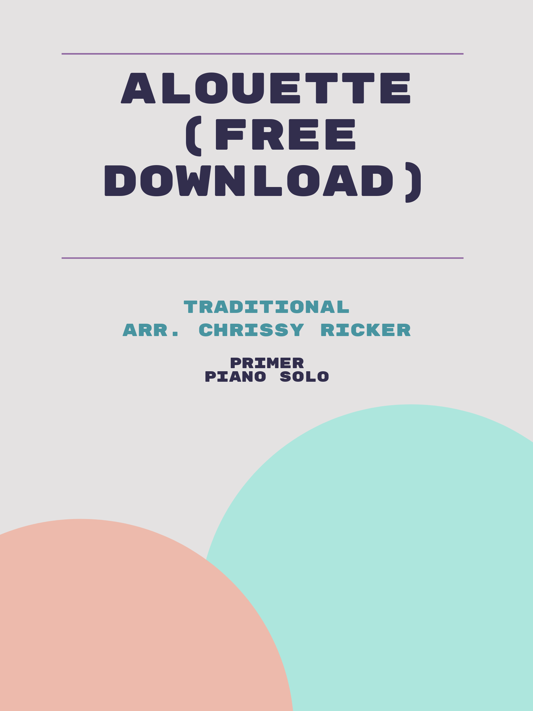 Alouette (free download) by Traditional