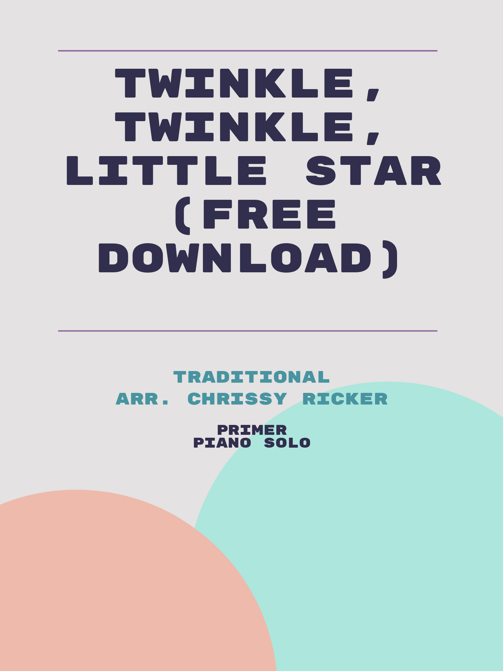 Twinkle, Twinkle, Little Star (free download) by Traditional