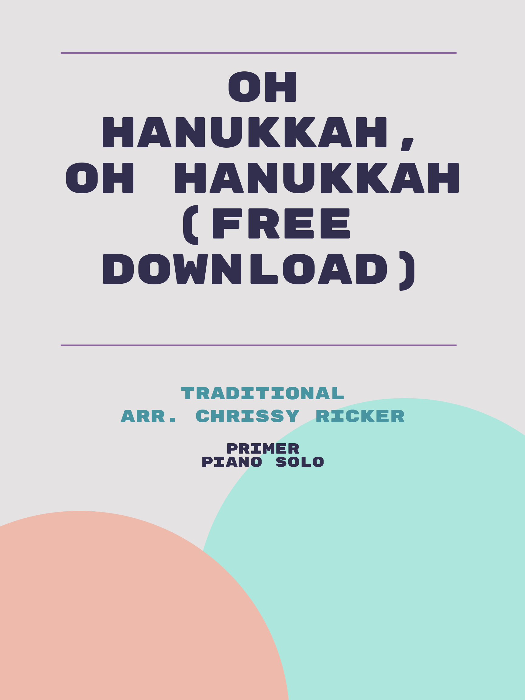 Oh Hanukkah, Oh Hanukkah (free download) by Traditional