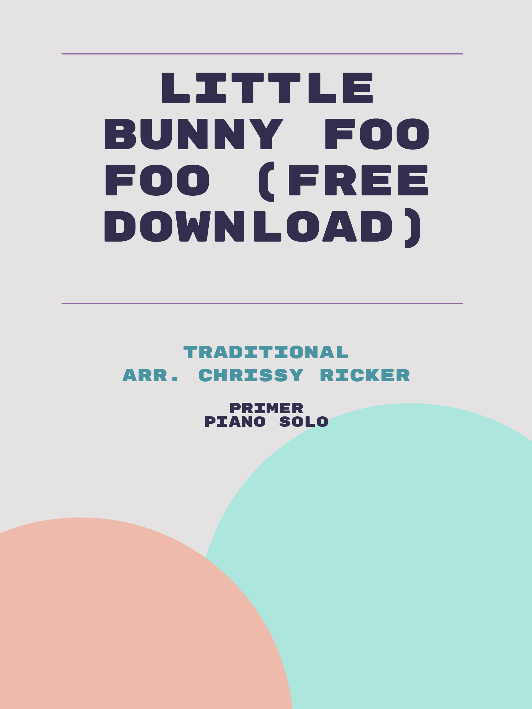 Little Bunny Foo Foo (free download) by Traditional