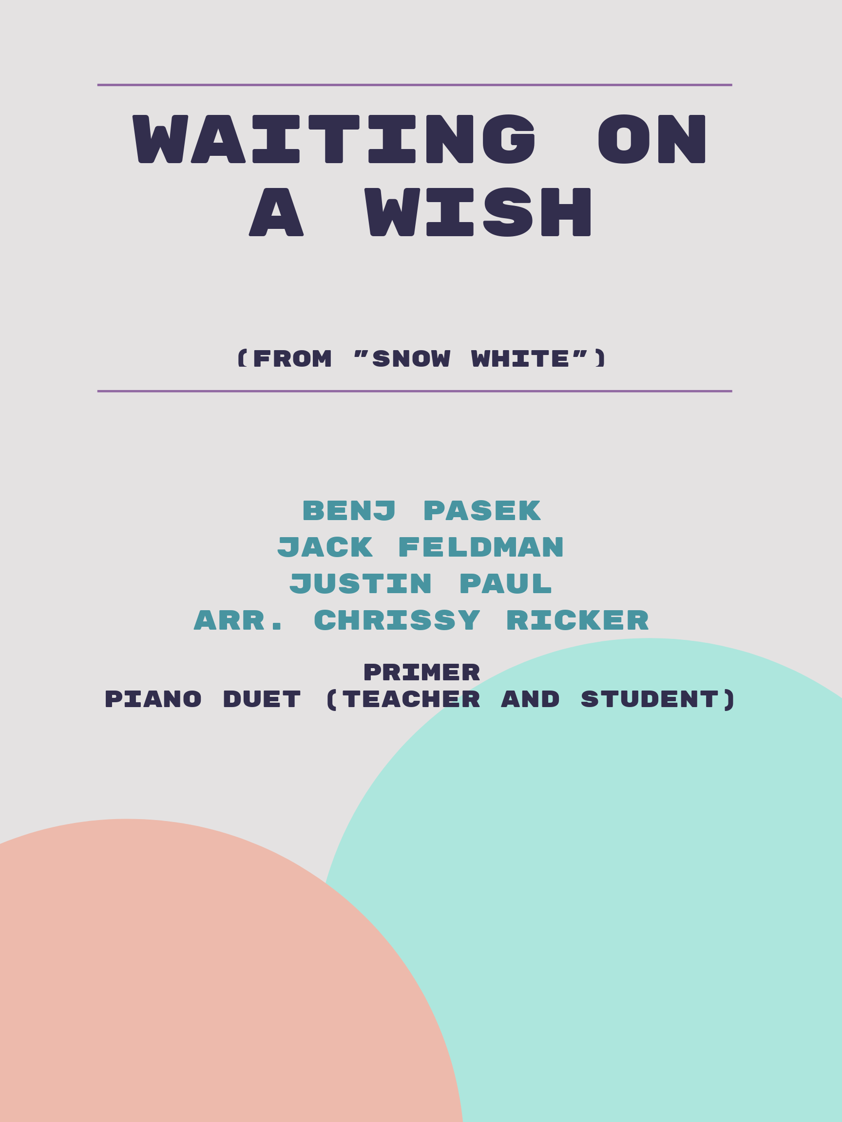 Waiting on a Wish by Benj Pasek, Jack Feldman, Justin Paul