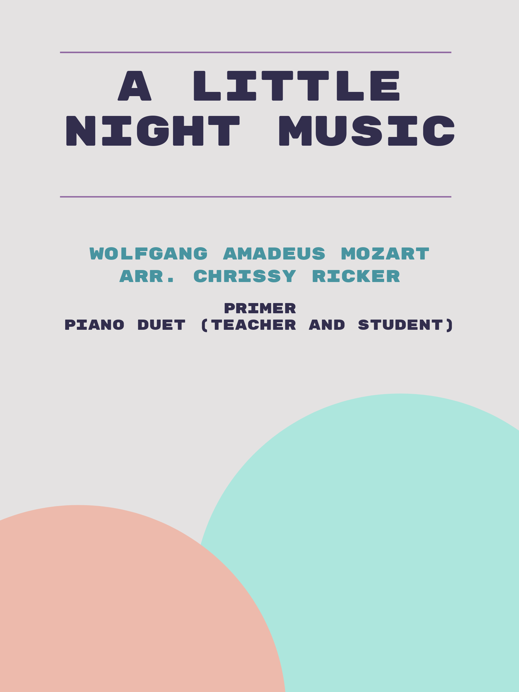 A Little Night Music by Wolfgang Amadeus Mozart