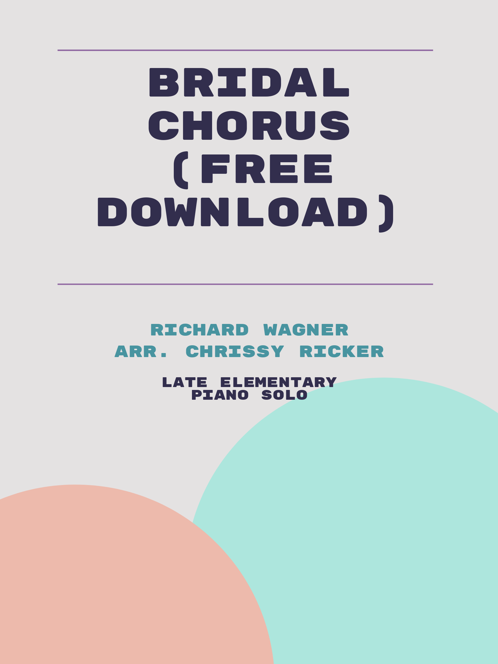 Bridal Chorus (free download) by Richard Wagner