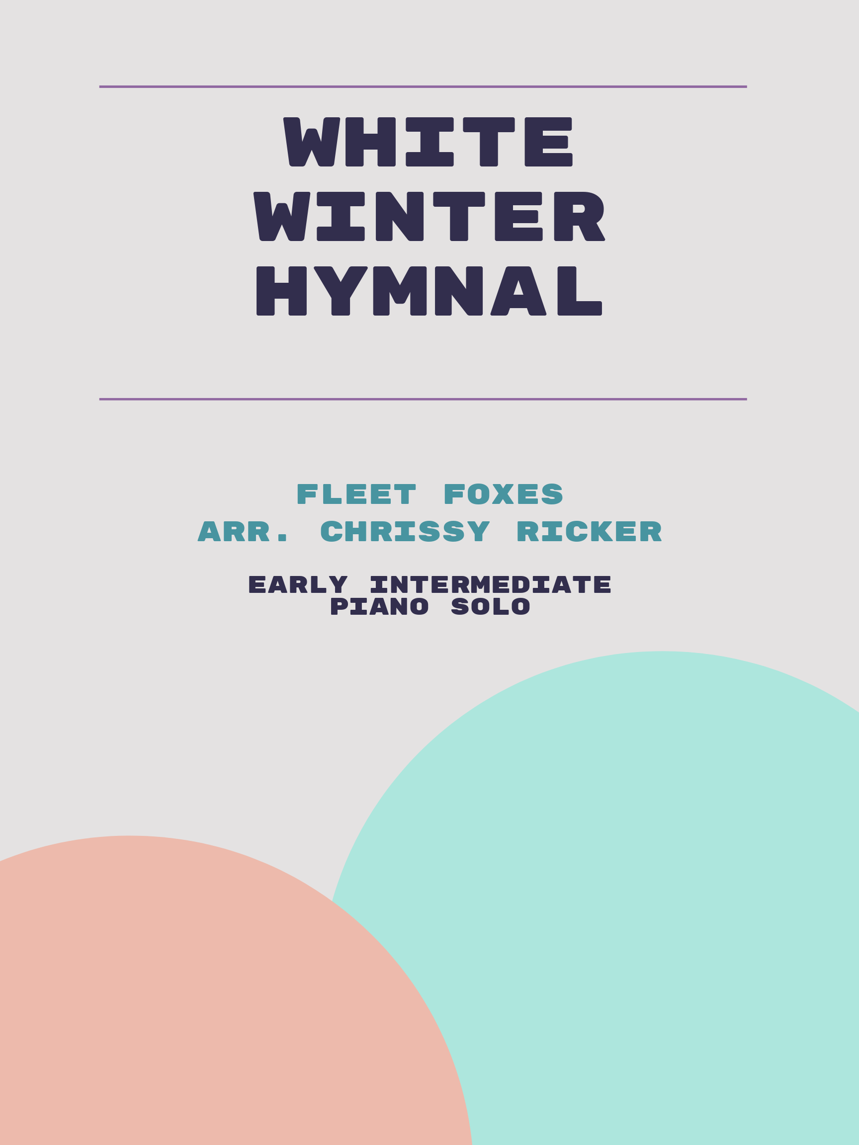 White Winter Hymnal by Fleet Foxes