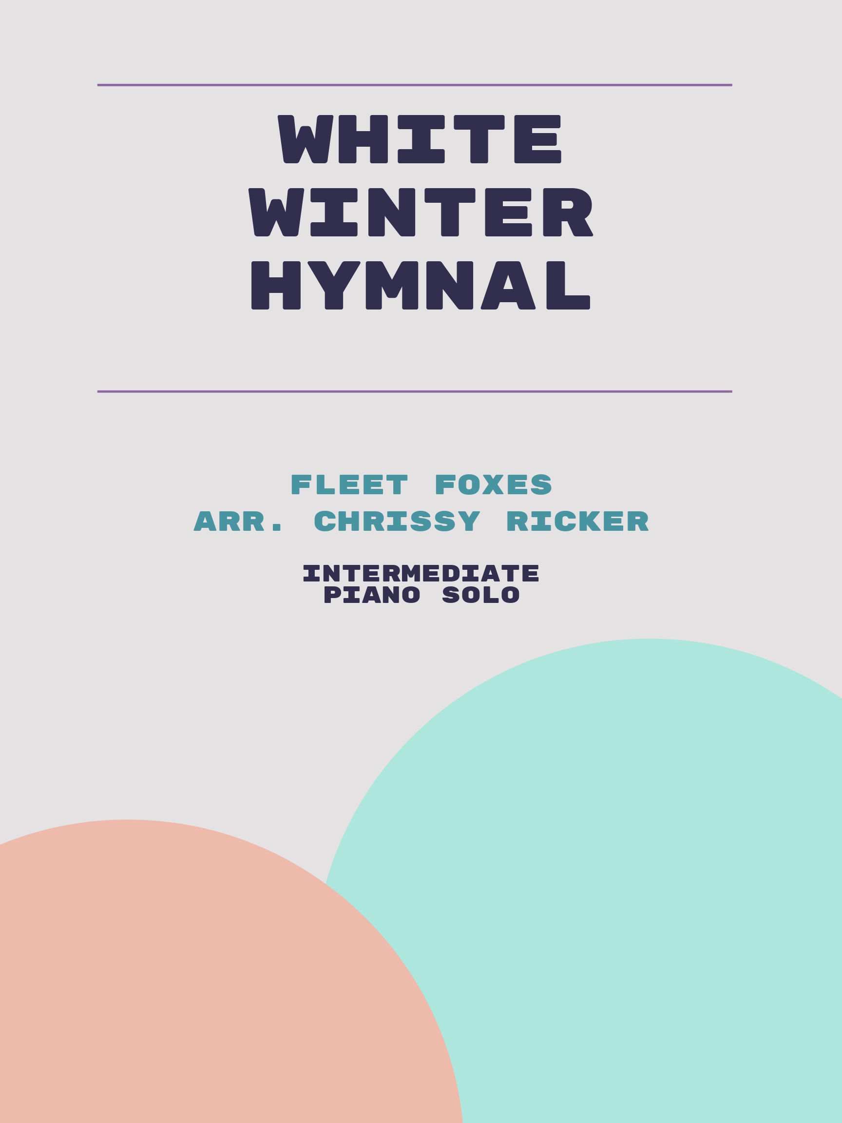 White Winter Hymnal by Fleet Foxes