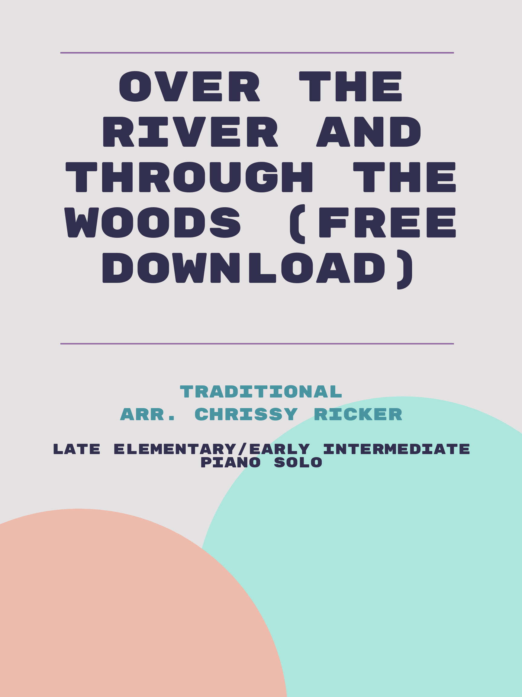 Over the River and Through the Woods (free download) by Traditional