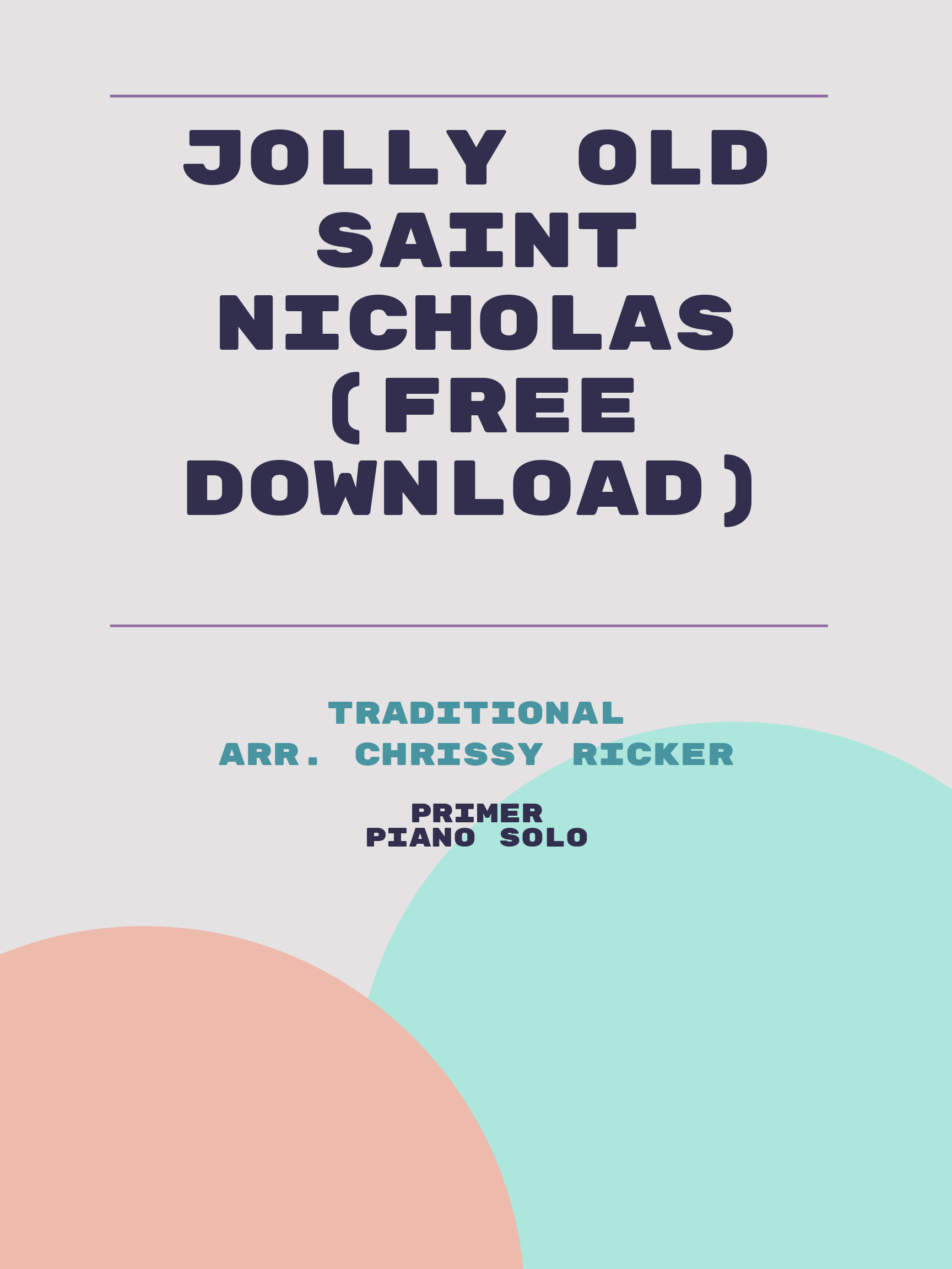 Jolly Old Saint Nicholas (free download) by Traditional