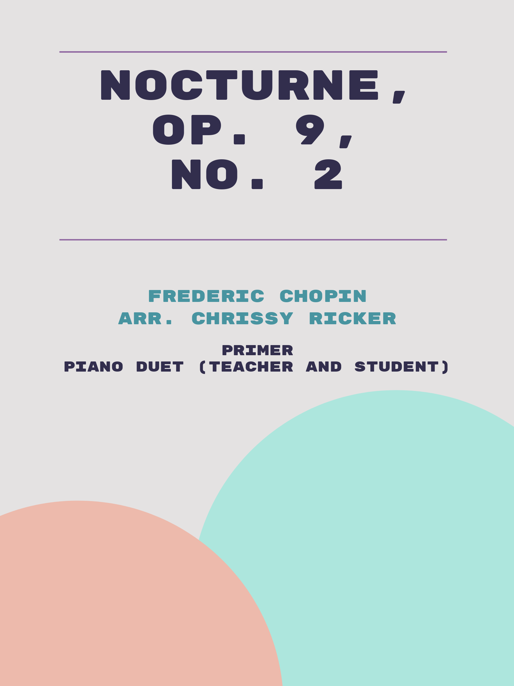 Nocturne, Op. 9, No. 2 by Frederic Chopin
