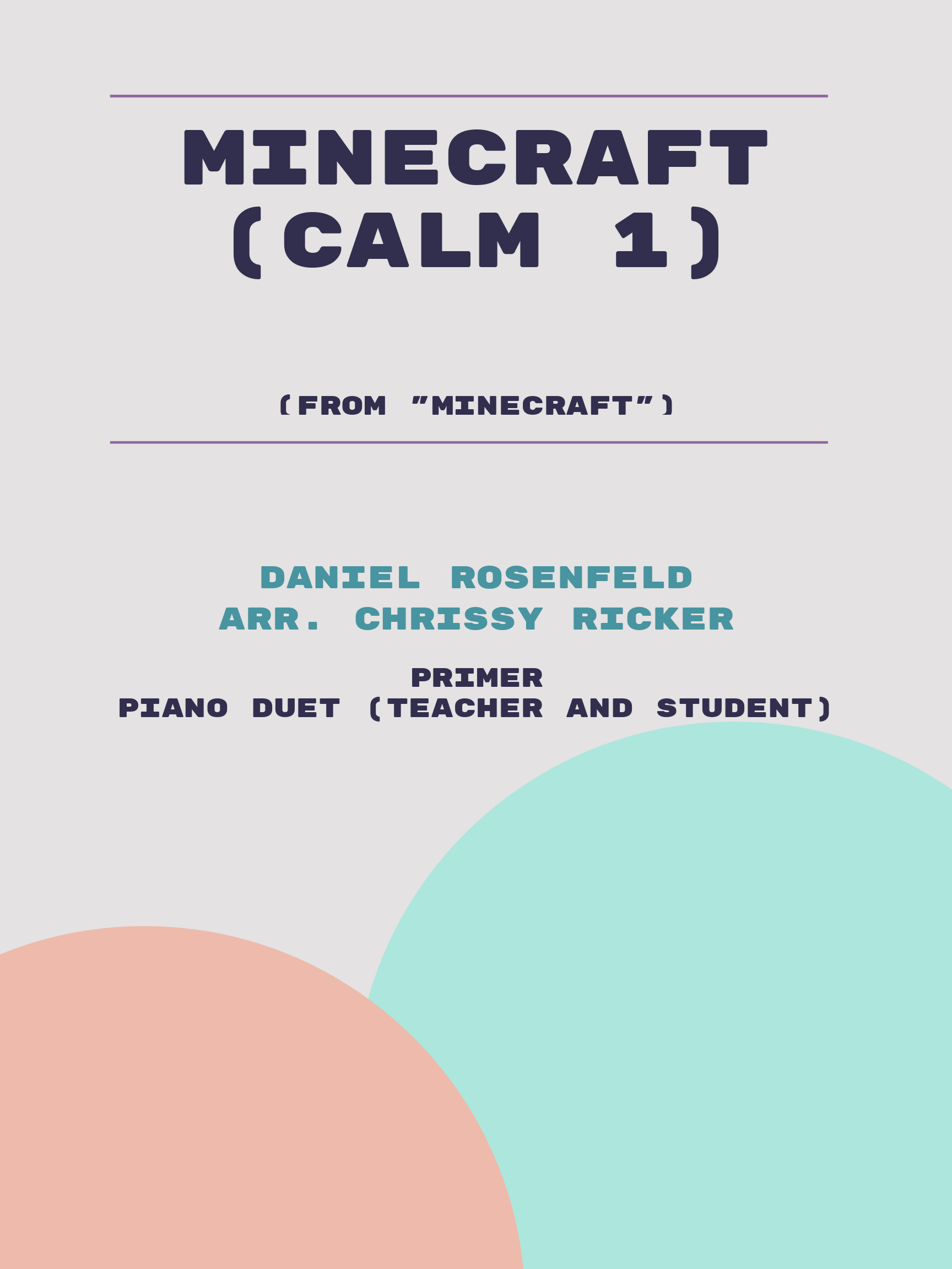 Minecraft (Calm 1) by Daniel Rosenfeld