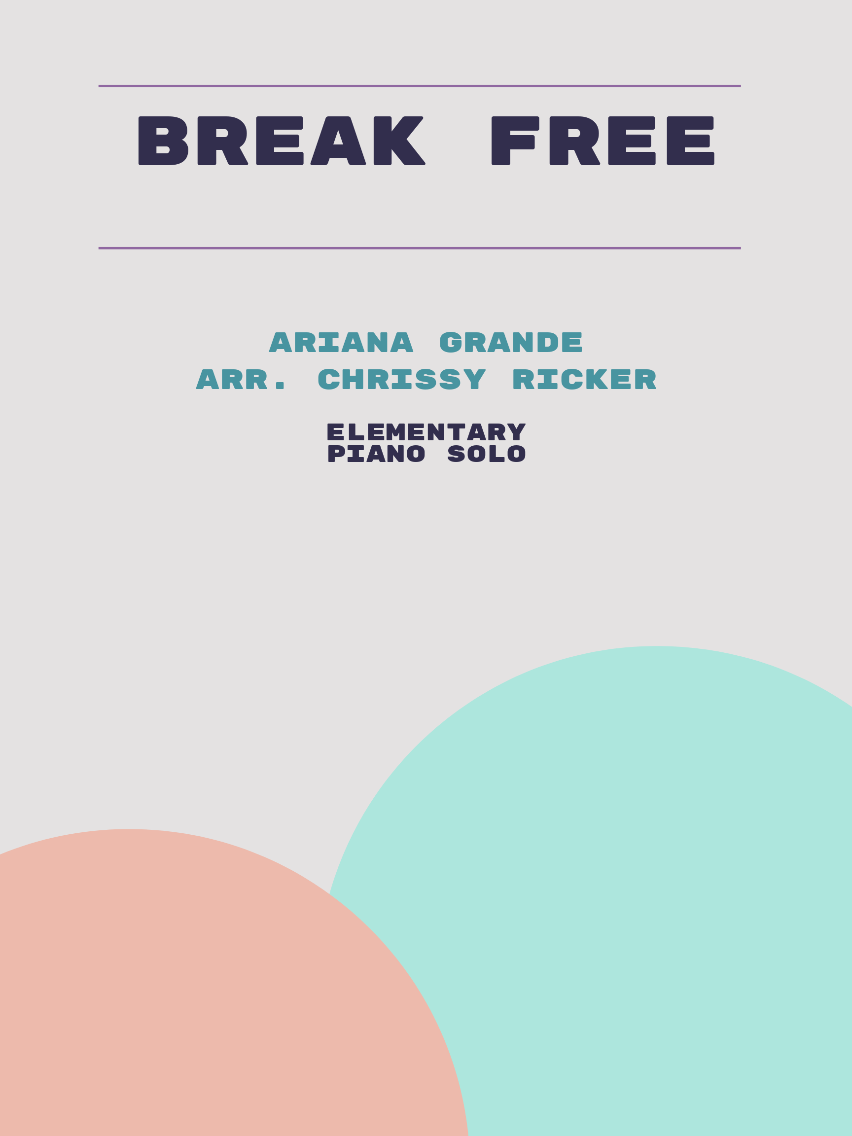 Break Free by Ariana Grande