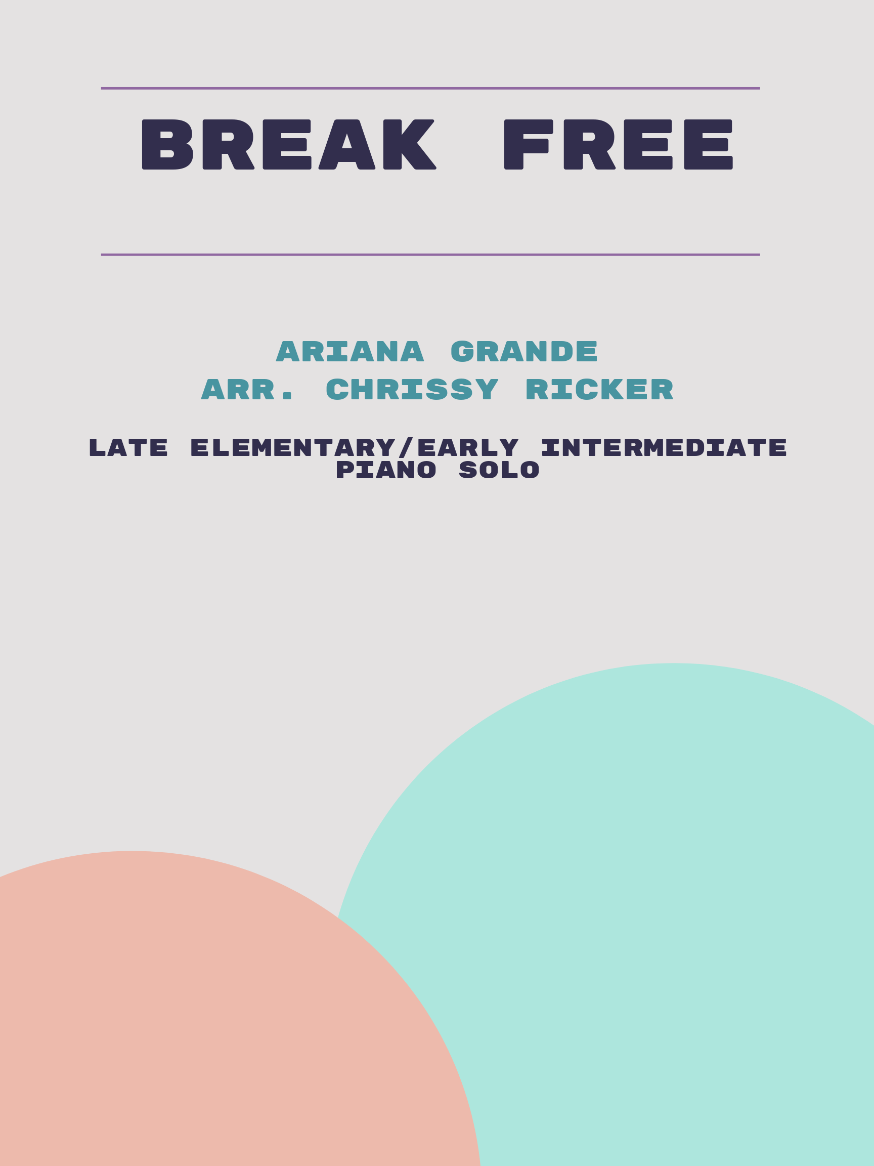 Break Free by Ariana Grande